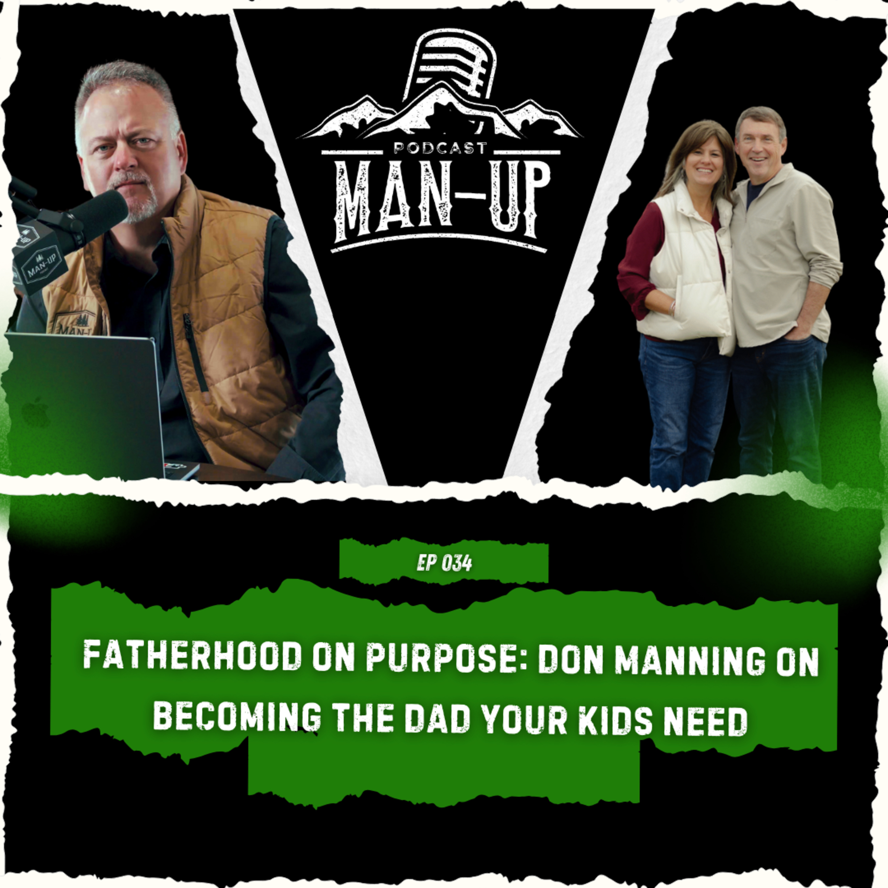 Episode 34 - Fatherhood on Purpose: Don Manning On Becoming The Dad Your Kids Need episode artwork