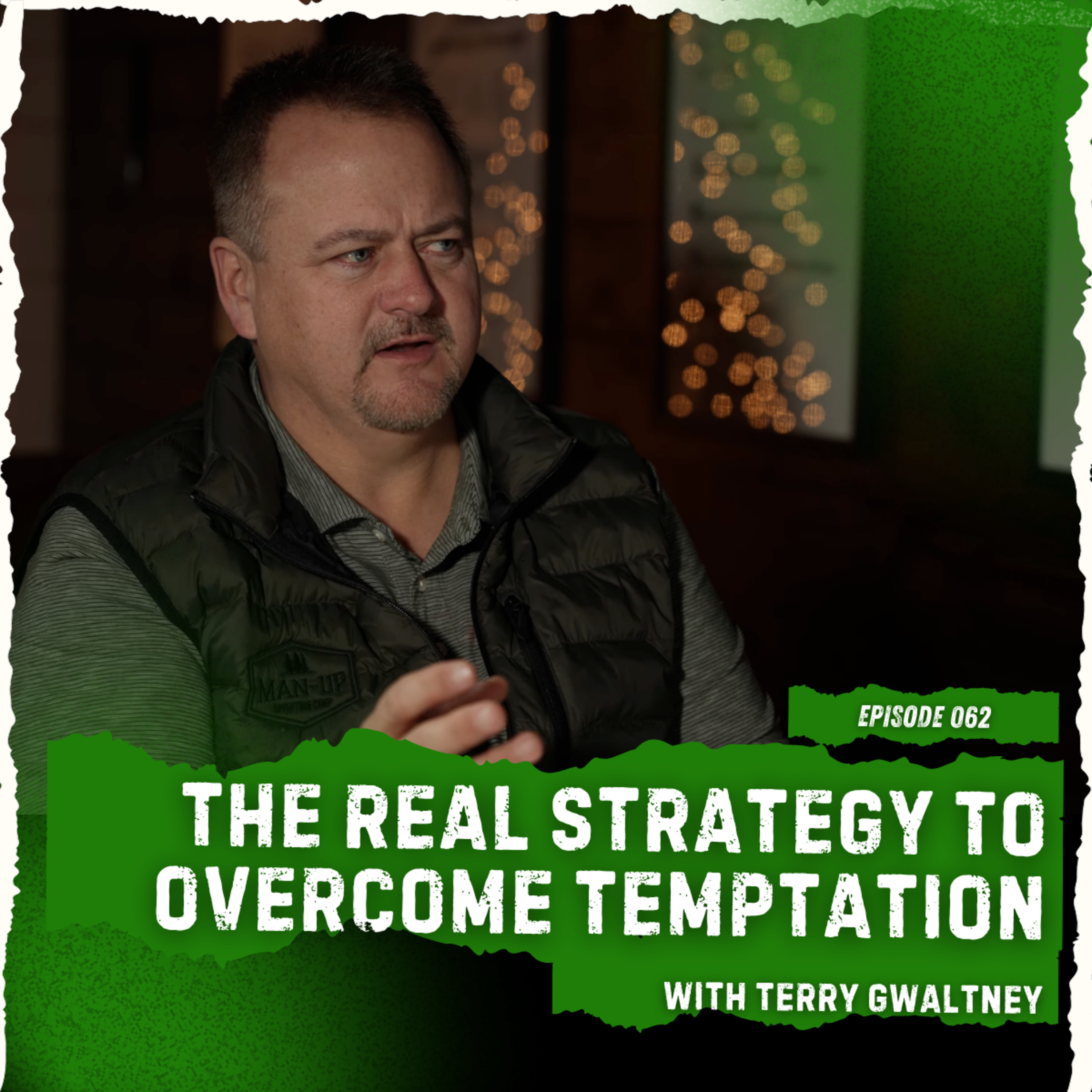 How to Beat Temptation as a Man | A Biblical Game Plan That Actually Works | With Terry Gwaltney episode artwork