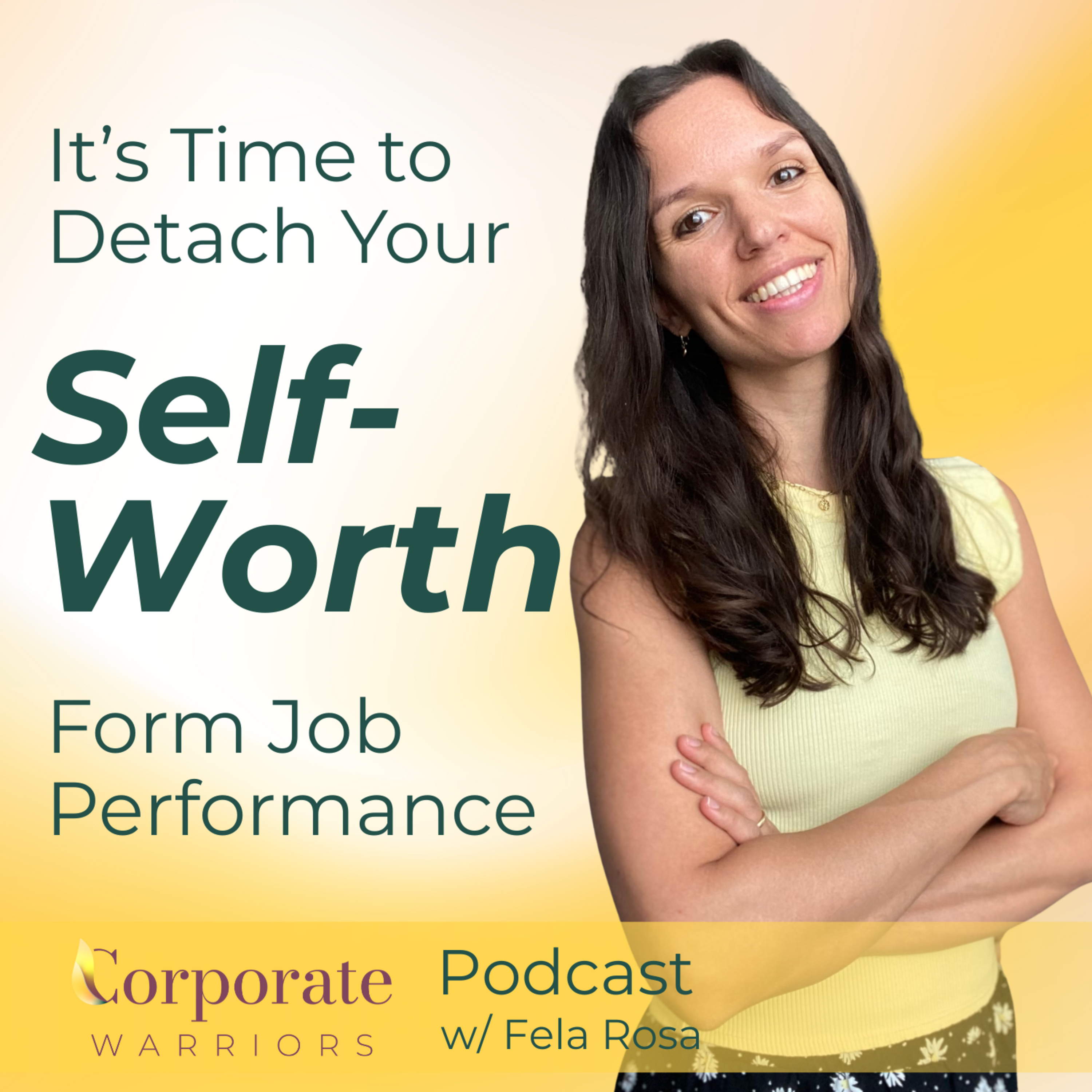 Career Breakthrough Podcast w/ Fela Rosa | Corporate Warriors
