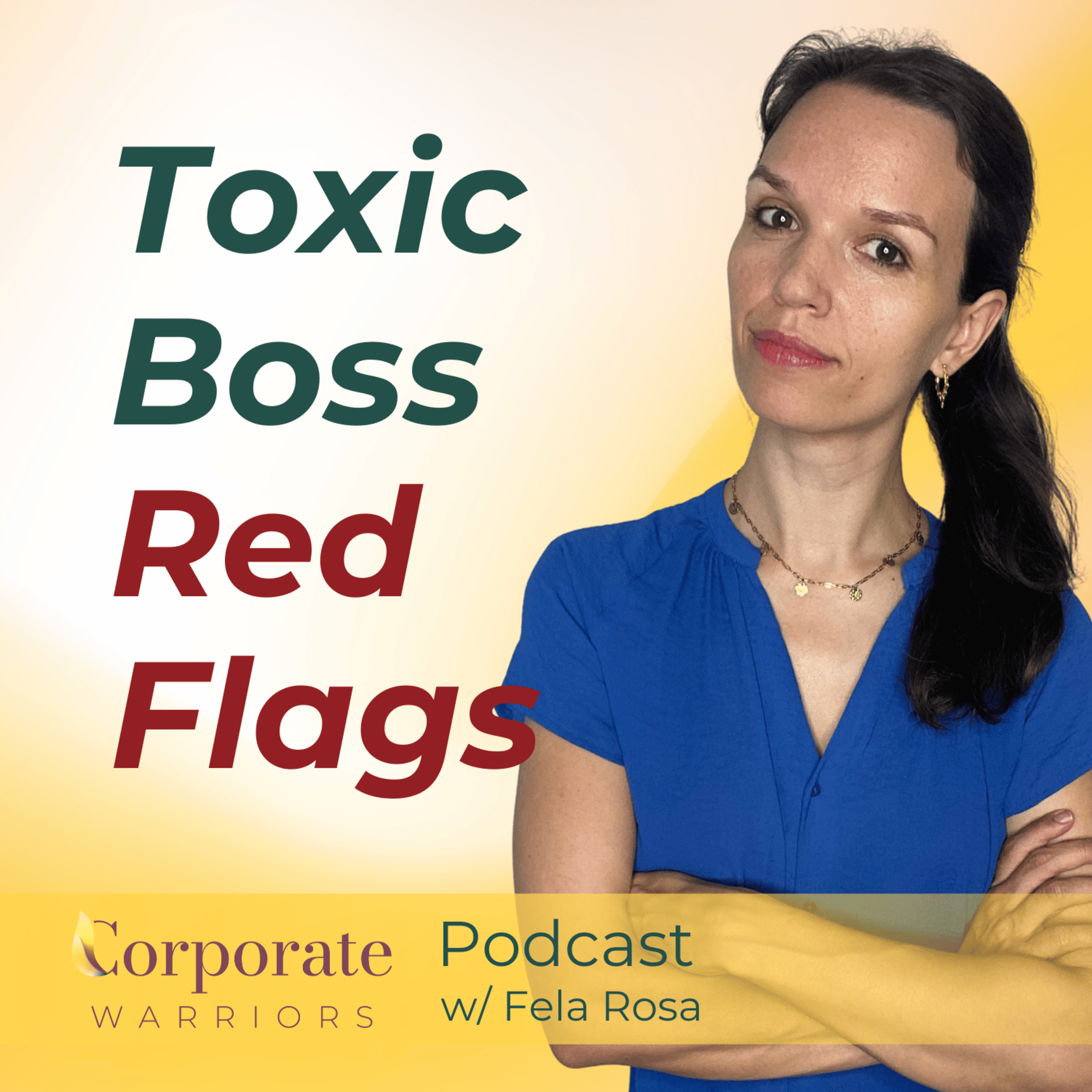Career Breakthrough w/ Fela Rosa | The Corporate Warriors Podcast