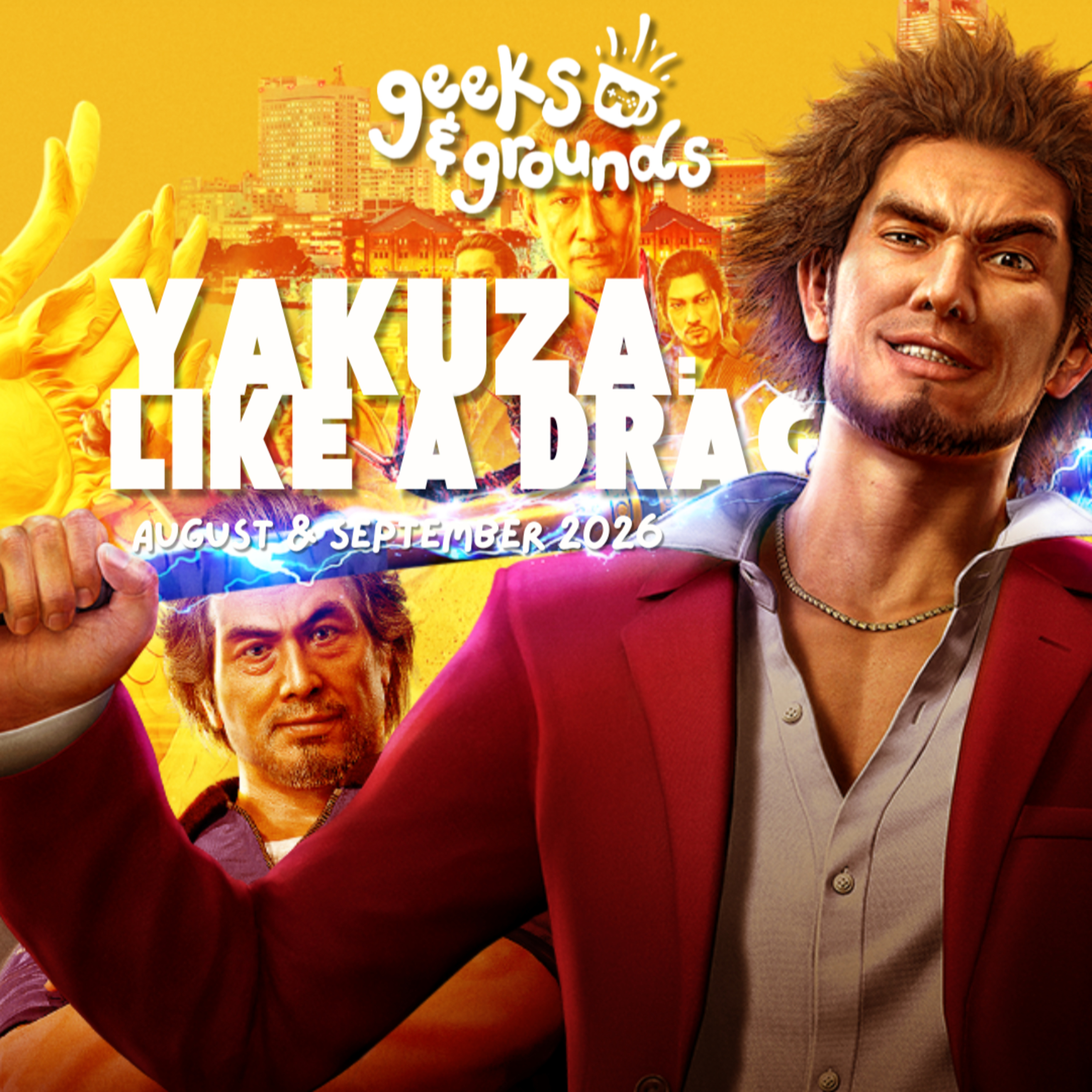 Just Doin' What A Hero Would Do ☕ Introducing Yakuza: Like A Dragon [Geeks & Grounds Podcast] episode artwork