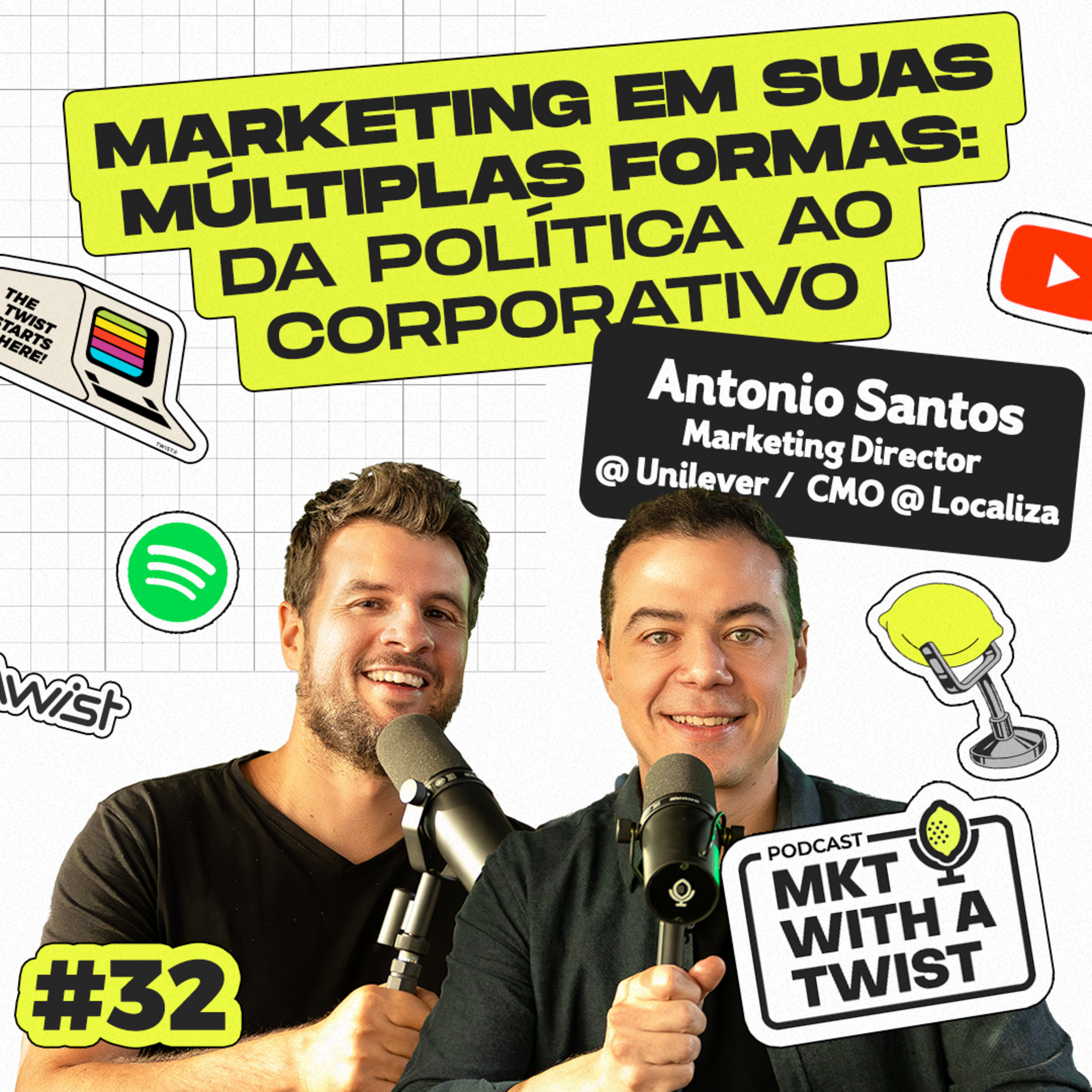 Marketing em suas múltiplas formas: da política ao corporativo | #32 Antonio Santos
