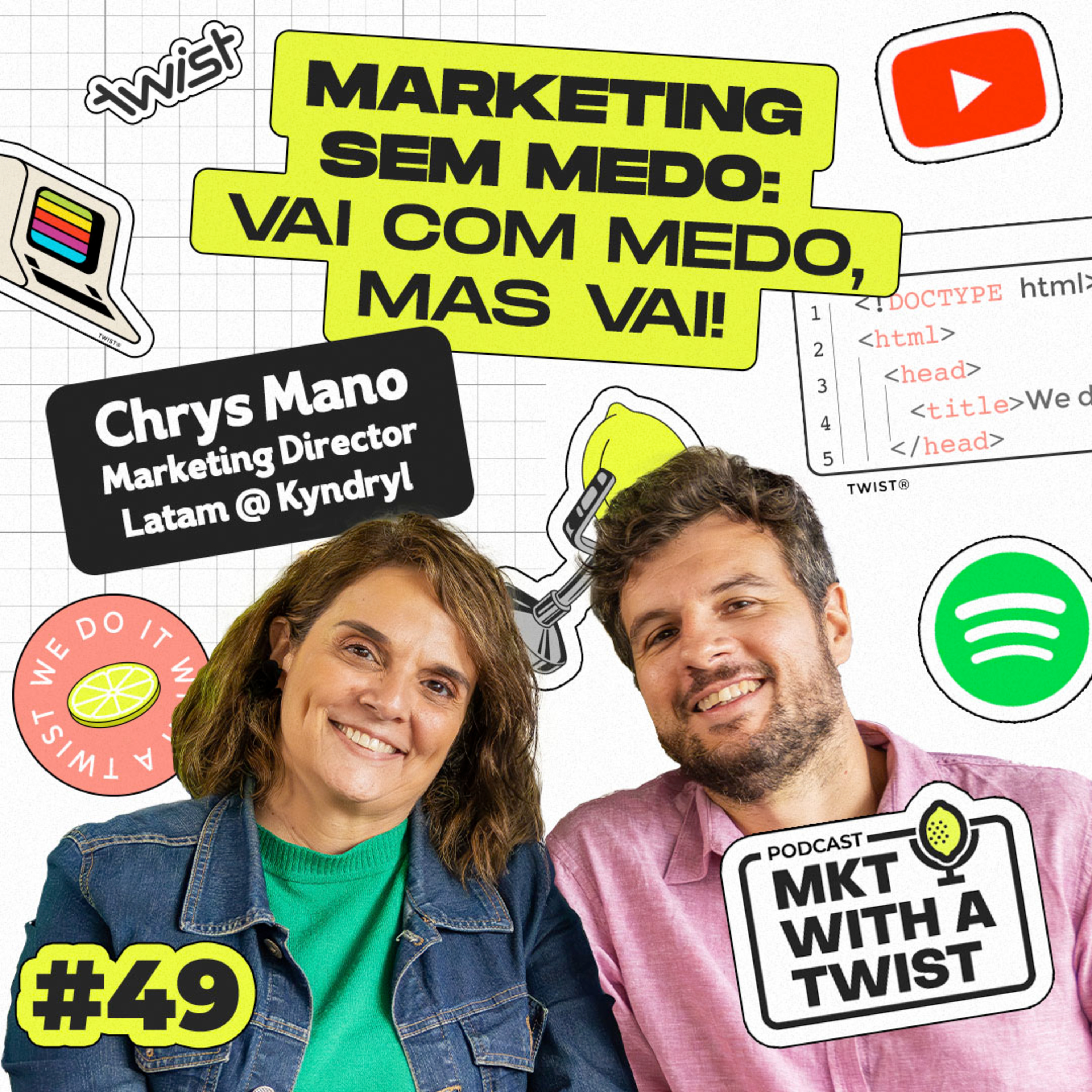 Marketing sem medo: vai com medo, mas vai! | #49 Chrys Mano