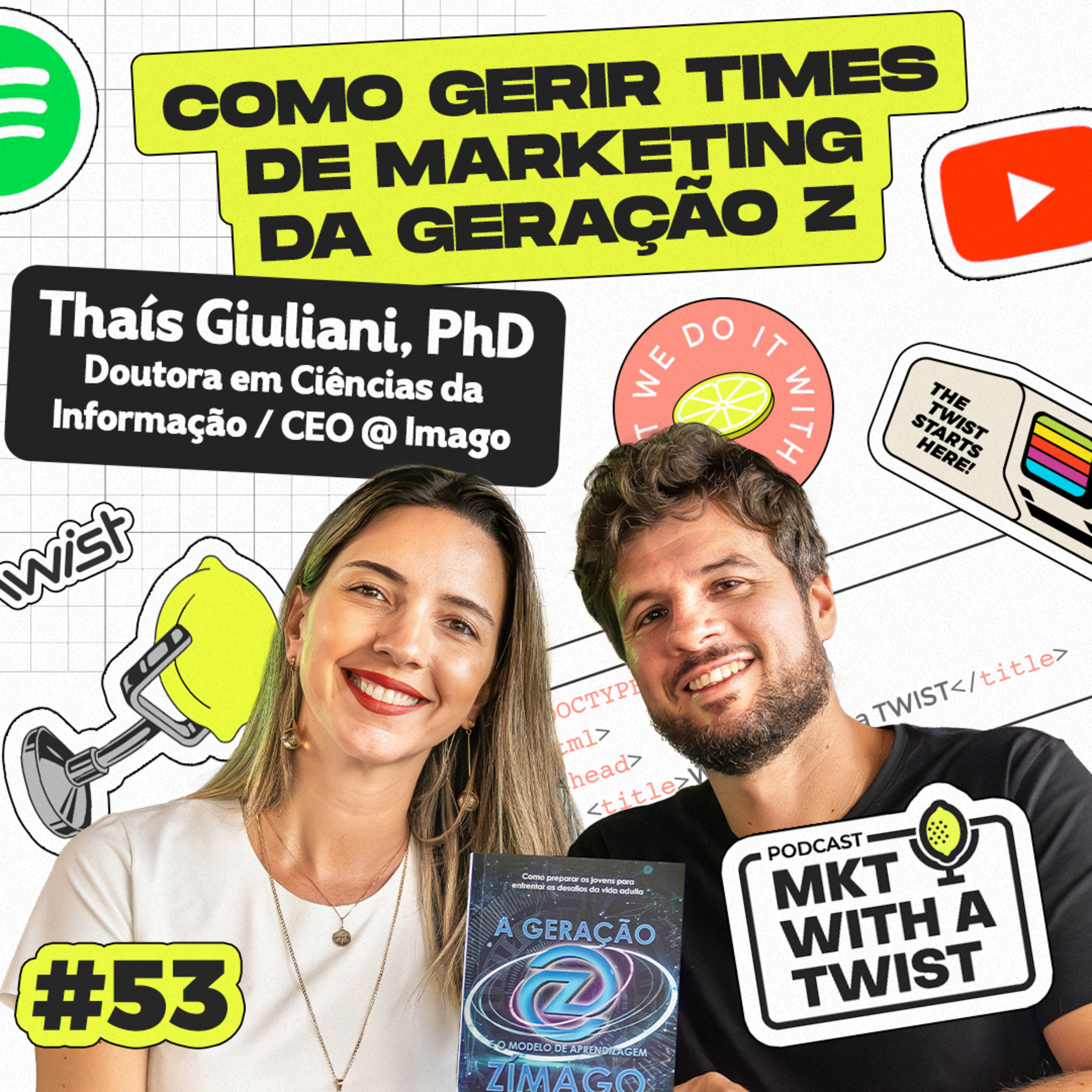 Como gerir times de Marketing da Geração Z | #53 Thaís Giuliani