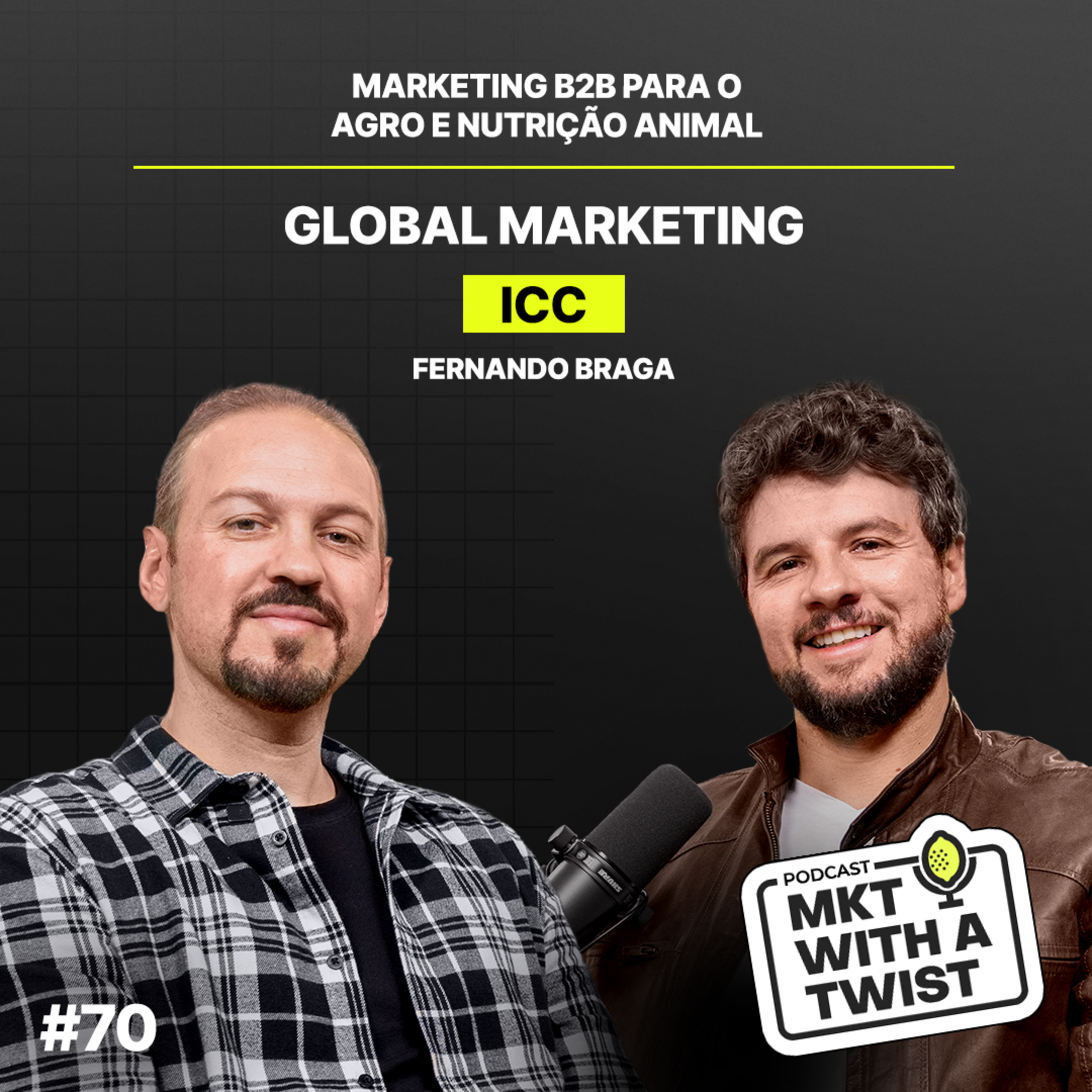 Marketing B2B para o Agro e Nutrição Animal | #70 Fernando Braga