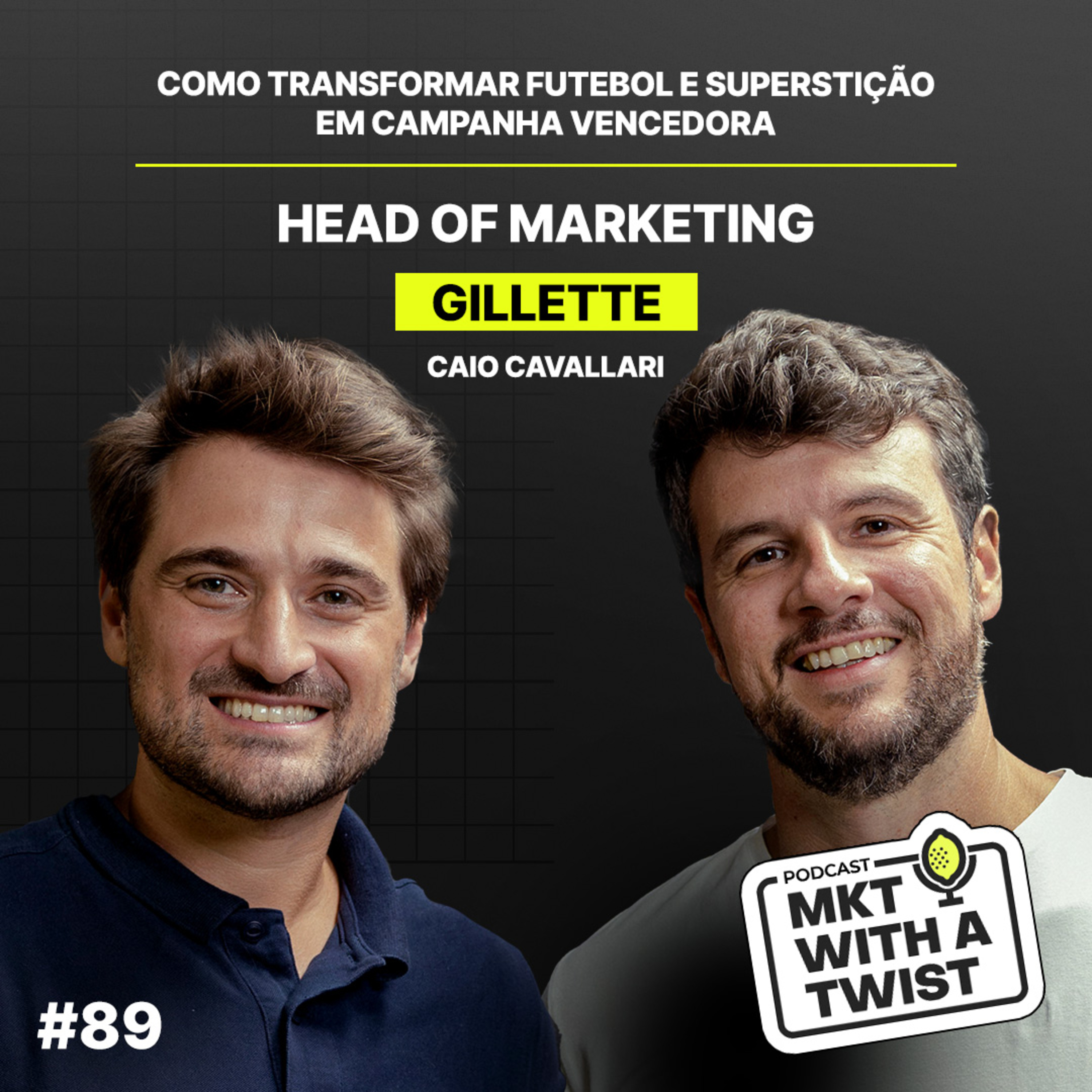 Como transformar futebol e superstição em campanha vencedora | #89 Caio Cavallari episode artwork