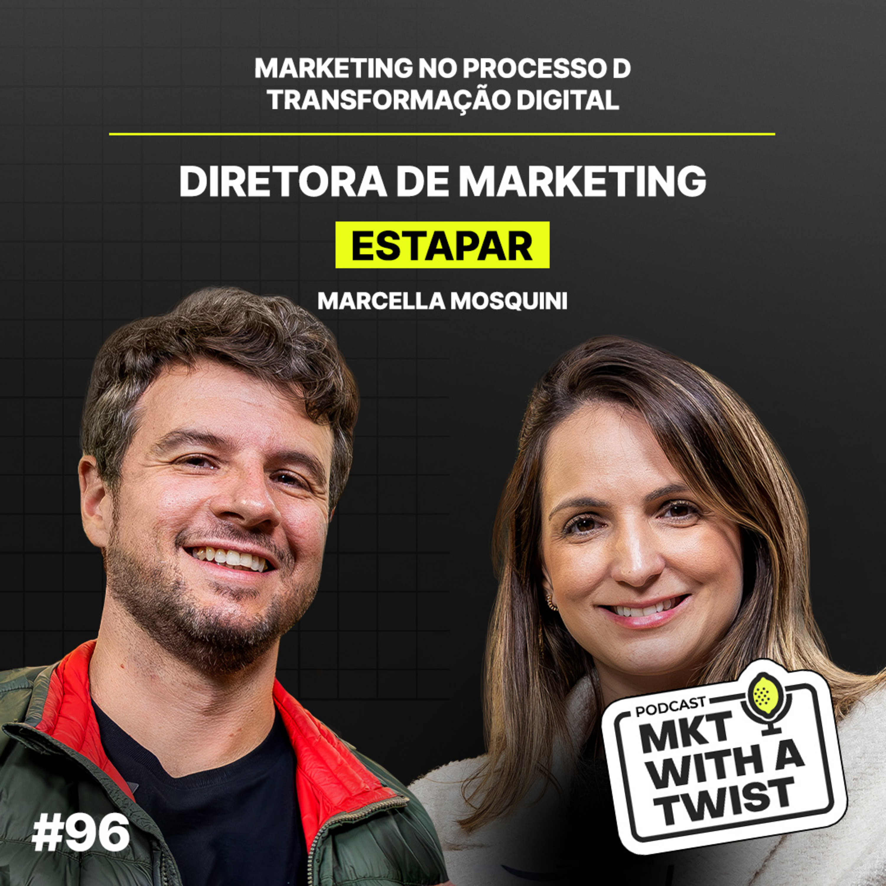 Marketing no processo de transformação digital | #96 Marcella Mosquini episode artwork
