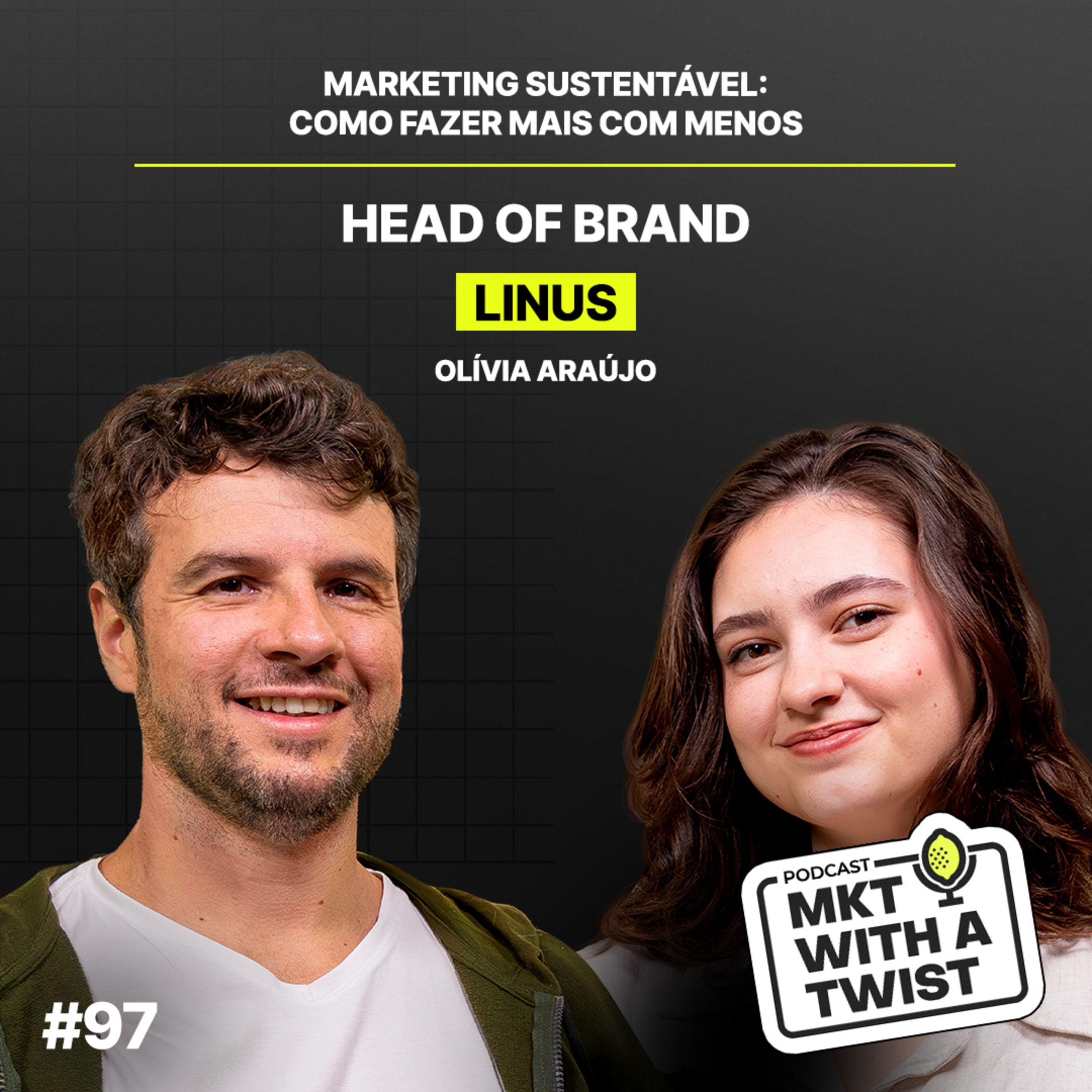 Marketing Sustentável: como fazer mais com menos | #97 Olívia Araújo episode artwork