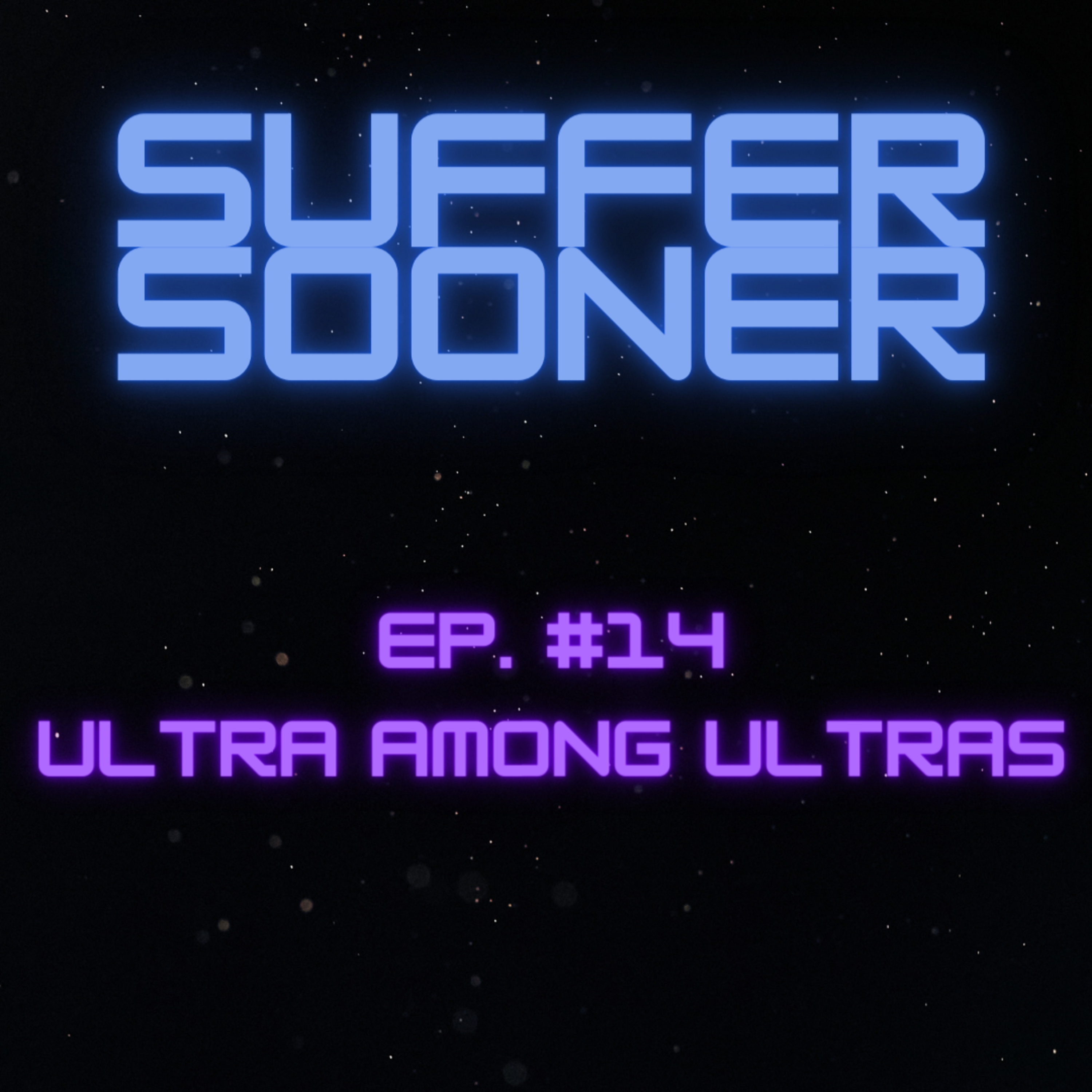 Suffer Sooner