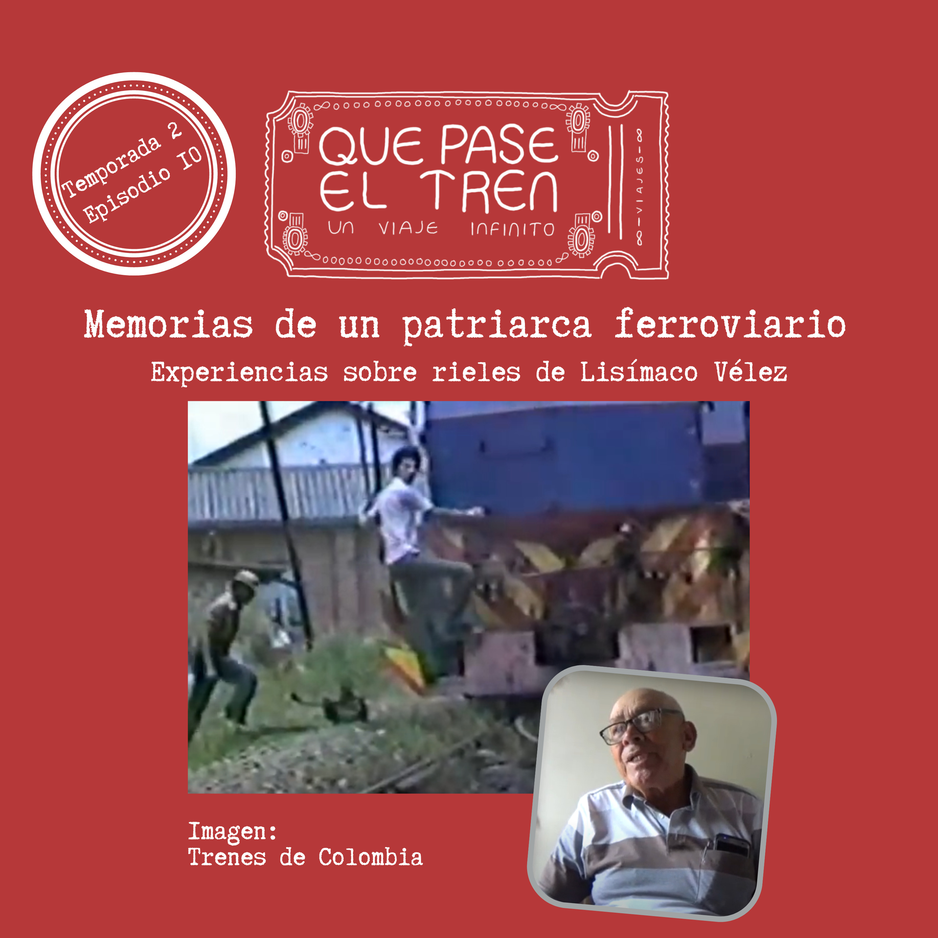 Memorias de un patriarca ferroviario_T2_E10 episode artwork
