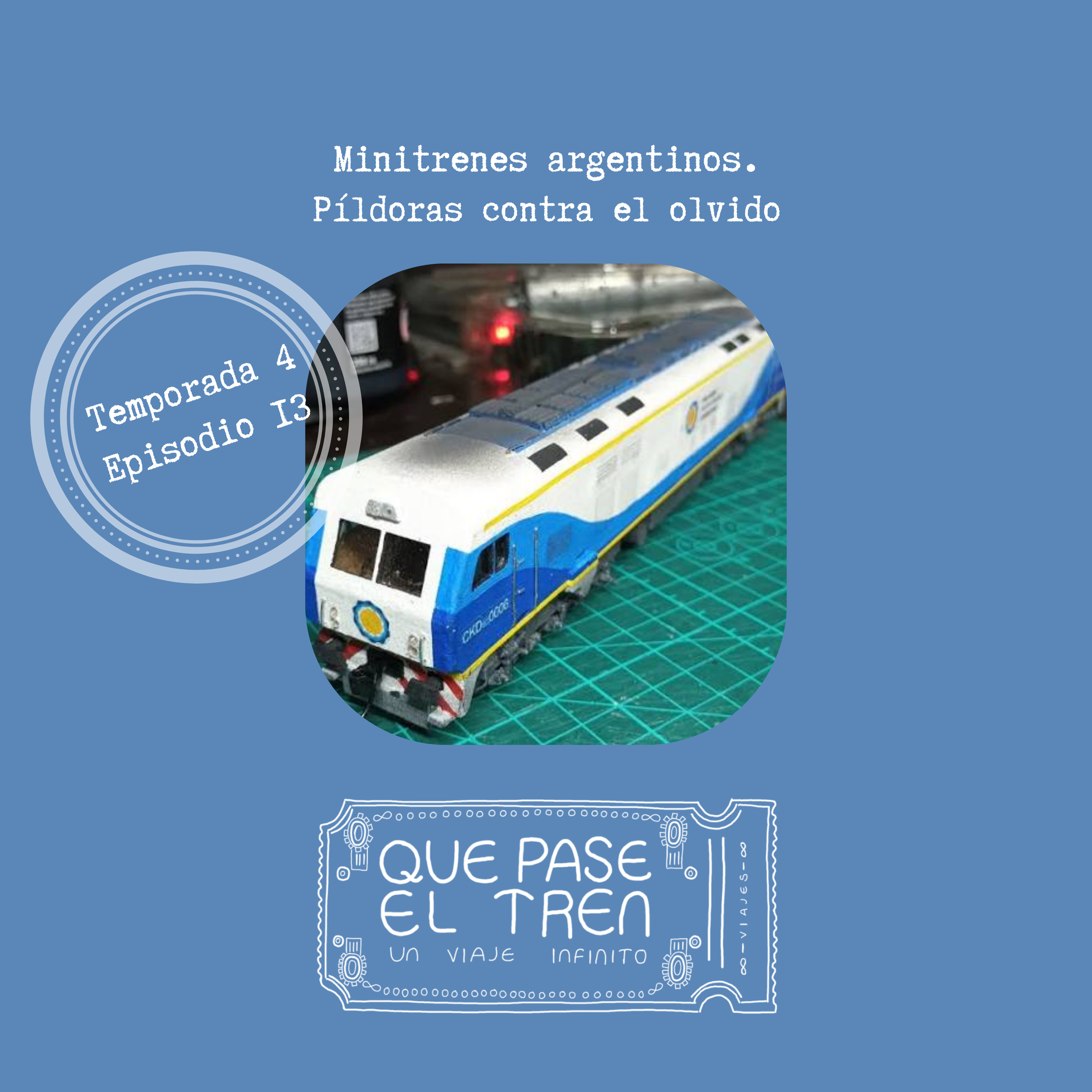 Minitrenes argentinos_T4_E13 episode artwork