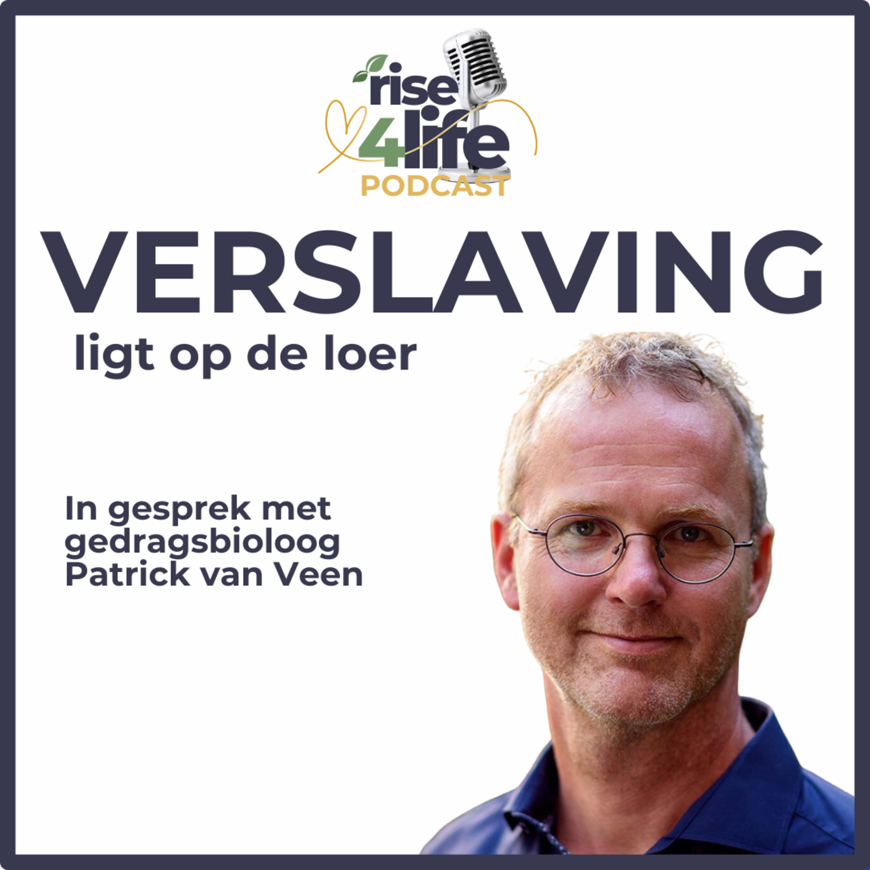 Verslaving ligt op de loer - In gesprek met gedragsbioloog Patrick van Veen episode artwork