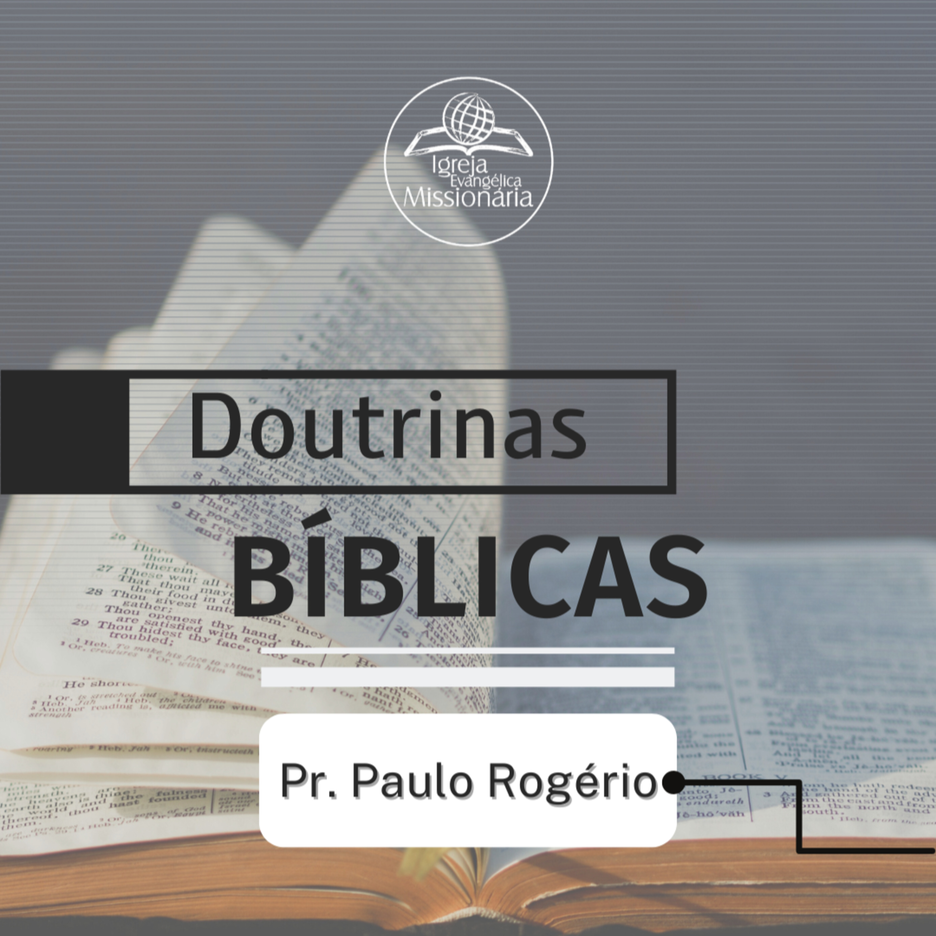 Série Doutrinas Bíblicas - Ep.14 | Pr. Paulo episode artwork