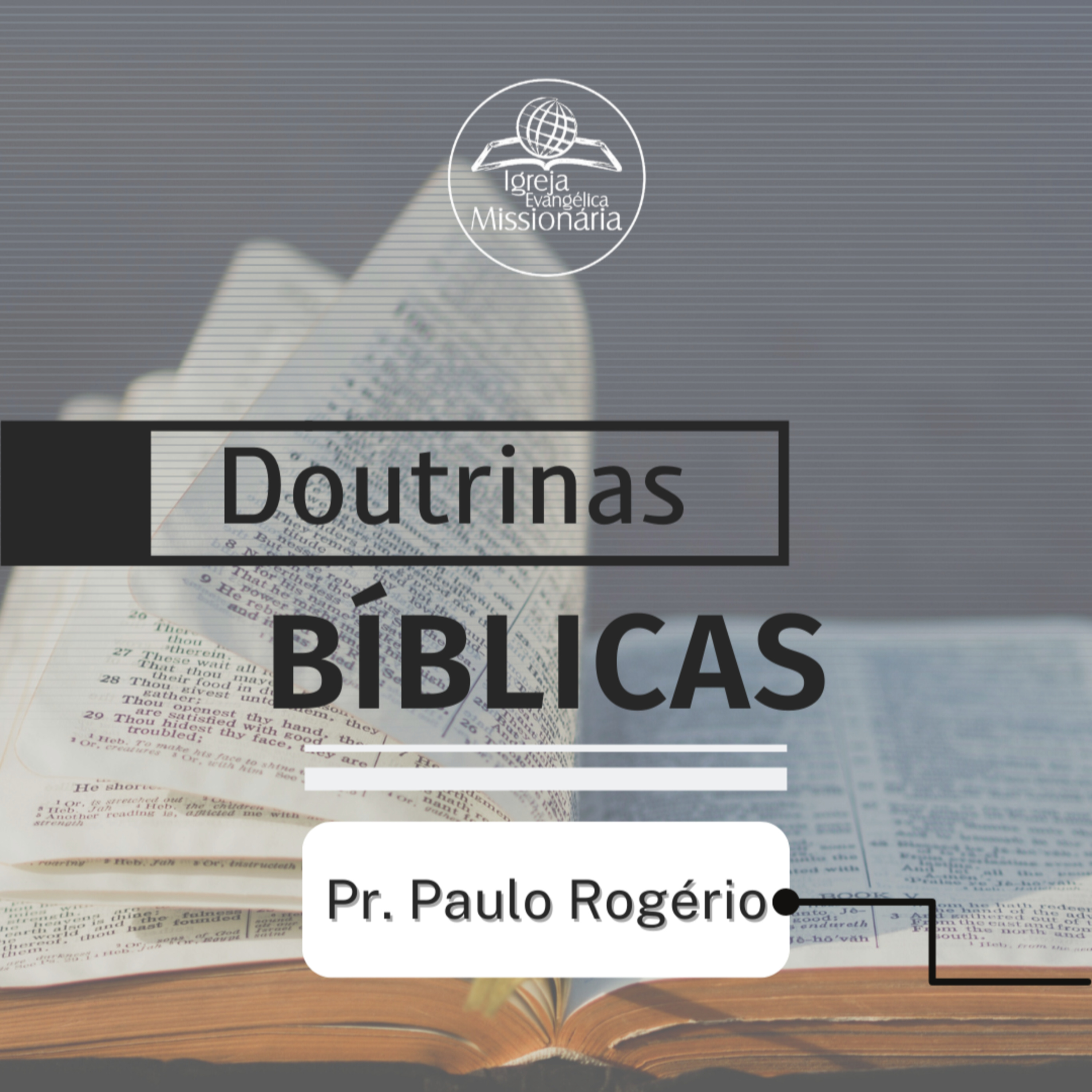 Série Doutrinas Bíblicas - Ep.21 | Pr. Paulo episode artwork