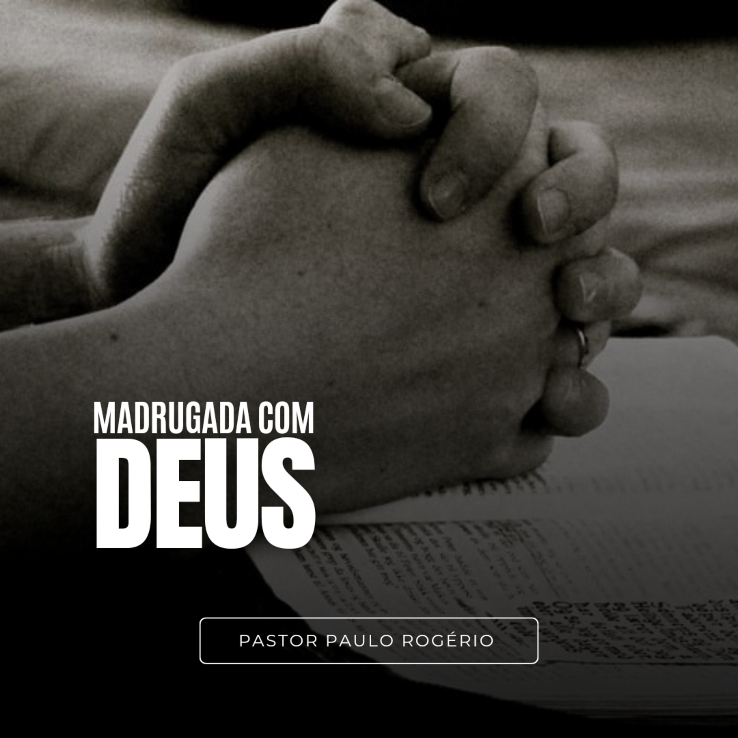 Madrugada com Deus | Estandarte - Ep.50 Pr. Paulo Rogério episode artwork