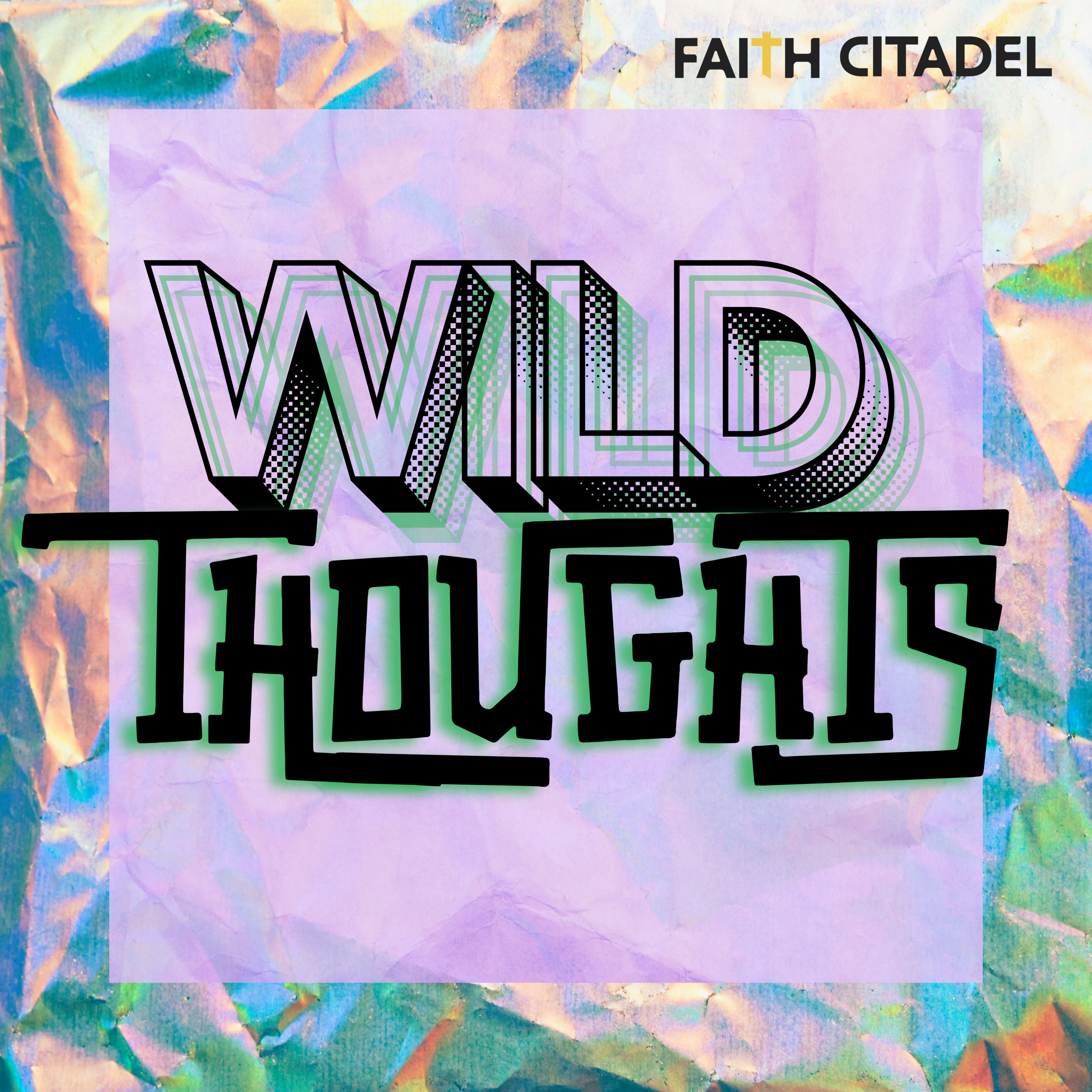 Wild Thoughts! - Minister Eyonna Tredway episode artwork