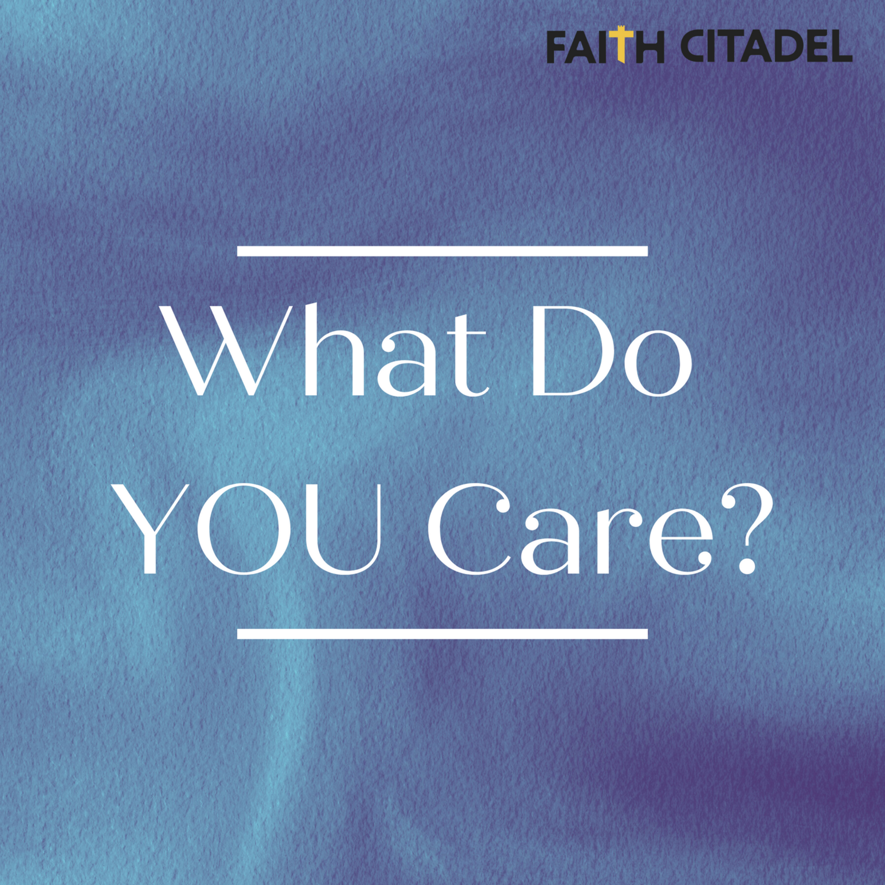What Do YOU Care? - Pastor Harvey Carey episode artwork