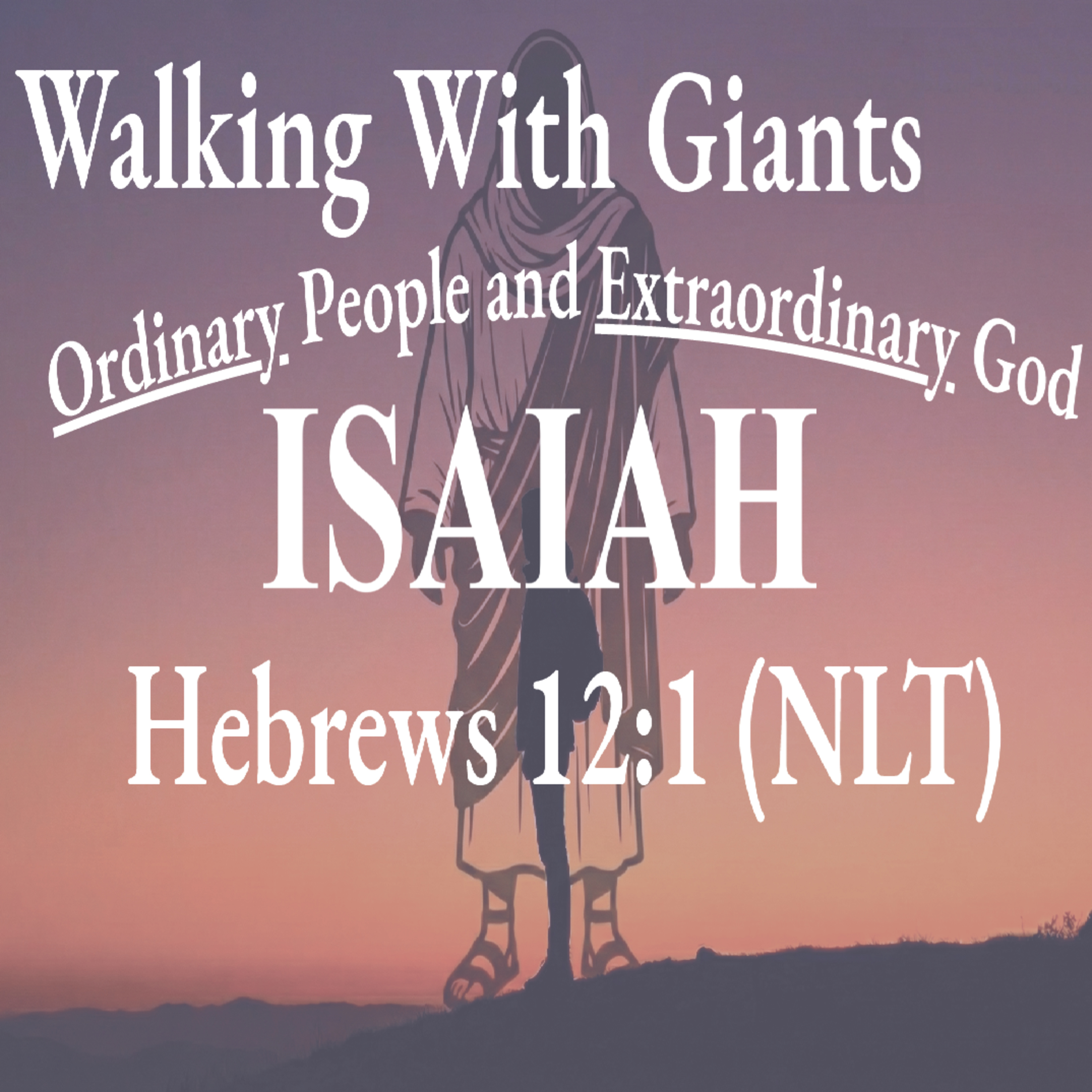 Isaiah - Pastor Harvey Carey