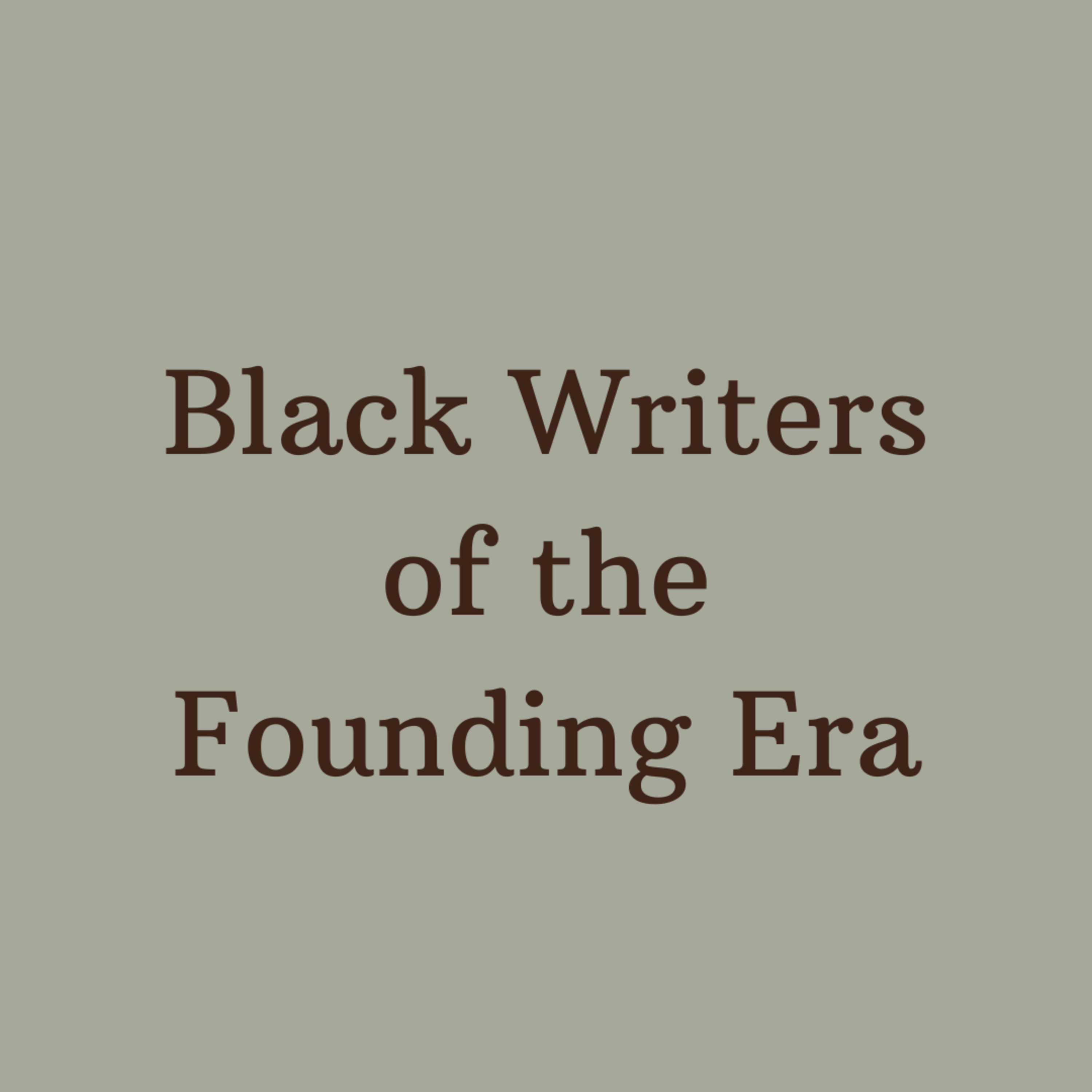 Chapter 64 - Black Writers of the Founding Era  episode artwork