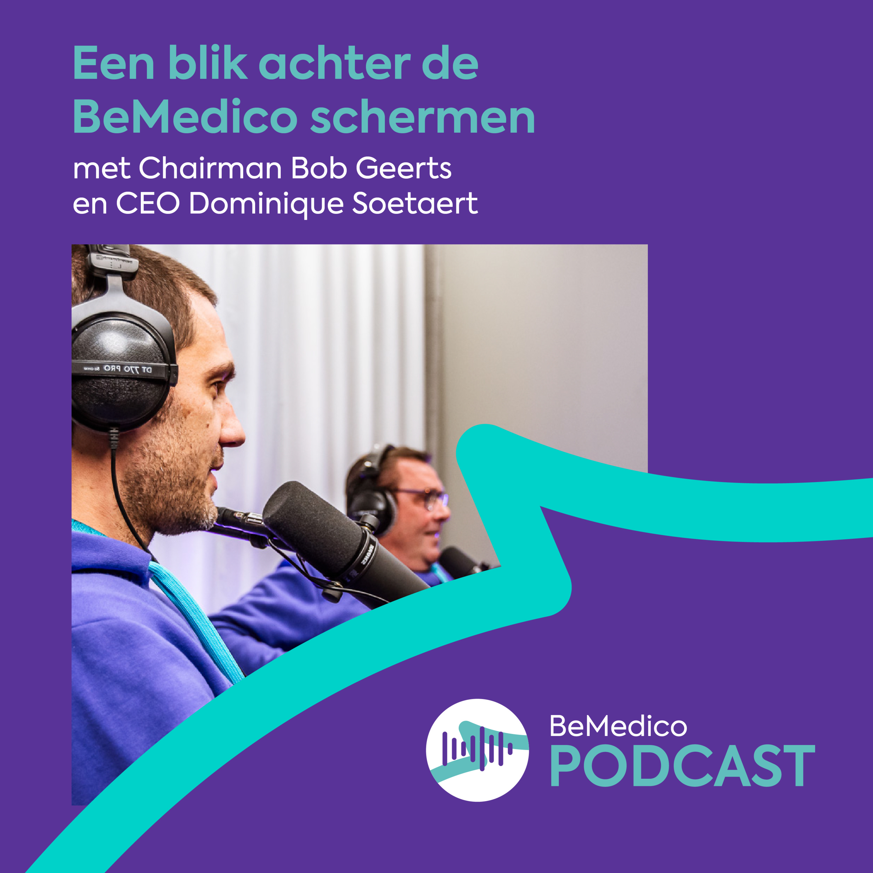 Een blik achter de BeMedico schermen - met Chairman Bob Geerts en CEO Dominique Soetaert episode artwork