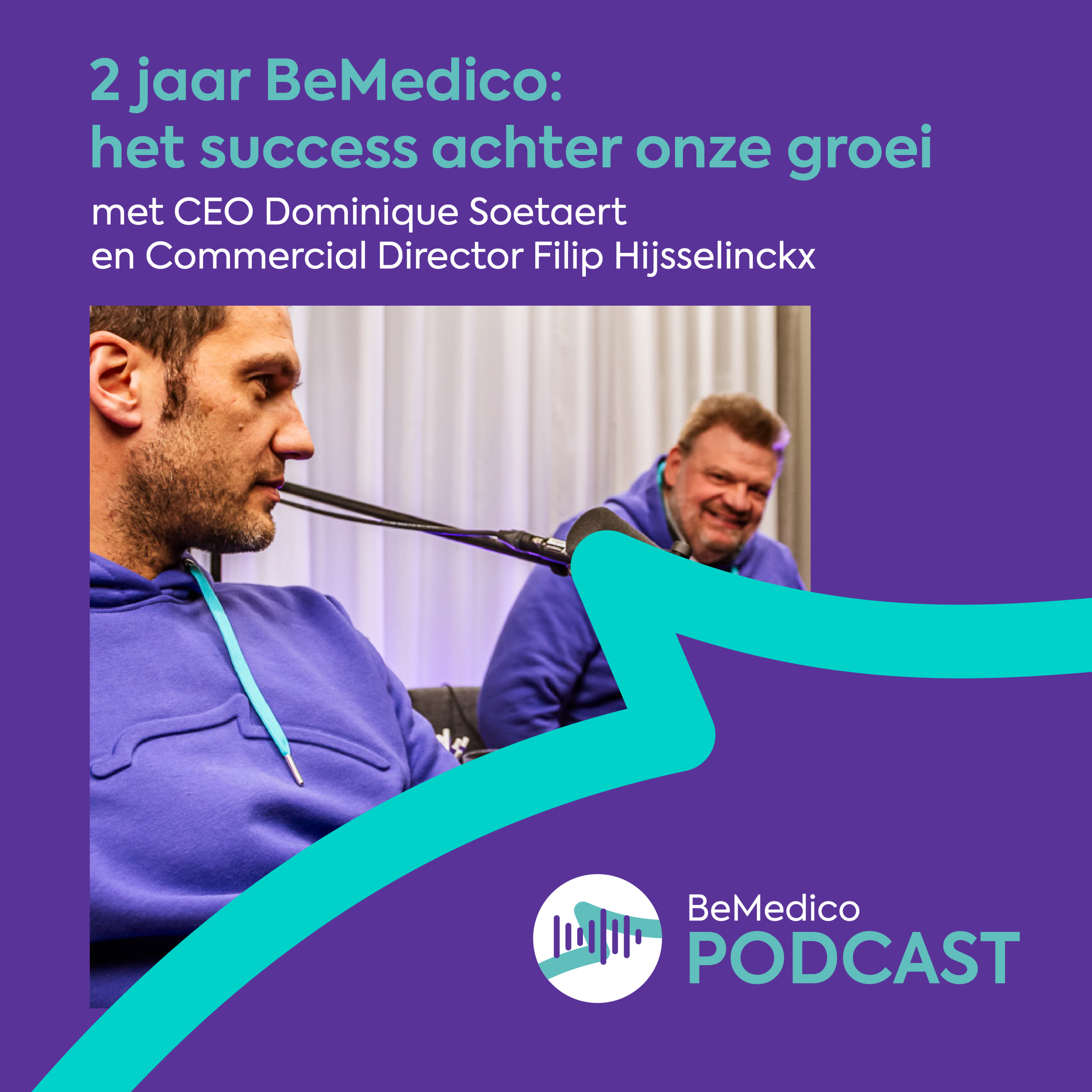 2 jaar BeMedico: het succes achter de groei - met CEO Dominique Soetaert en Commercial Director Filip Hijsselinckx episode artwork