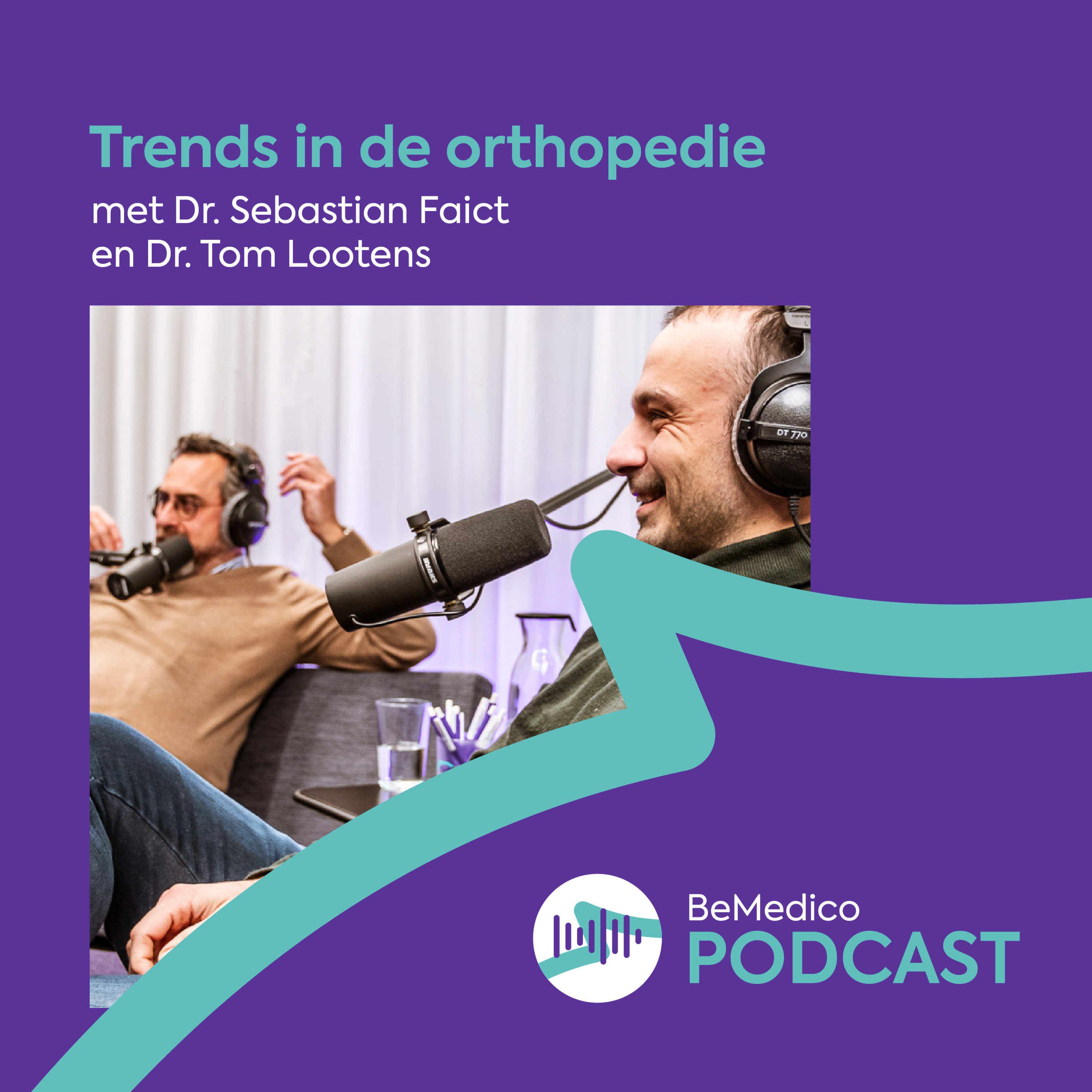 Trends in de orthopedie - met Dr. Sebastian Faict en Dr. Tom Lootens episode artwork