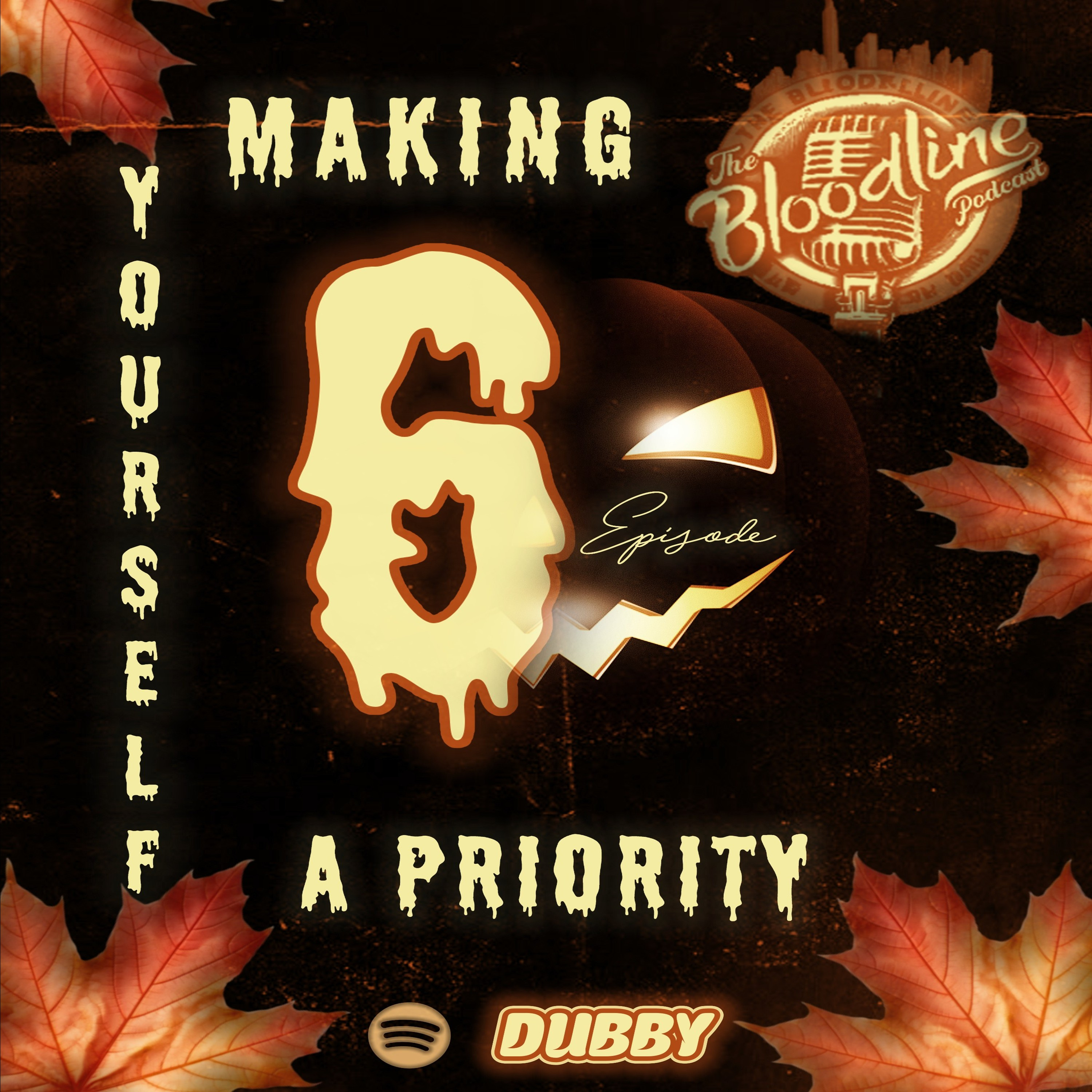 The Bloodline Podcast Ep.6 ~ Making Yourself A Priority episode artwork