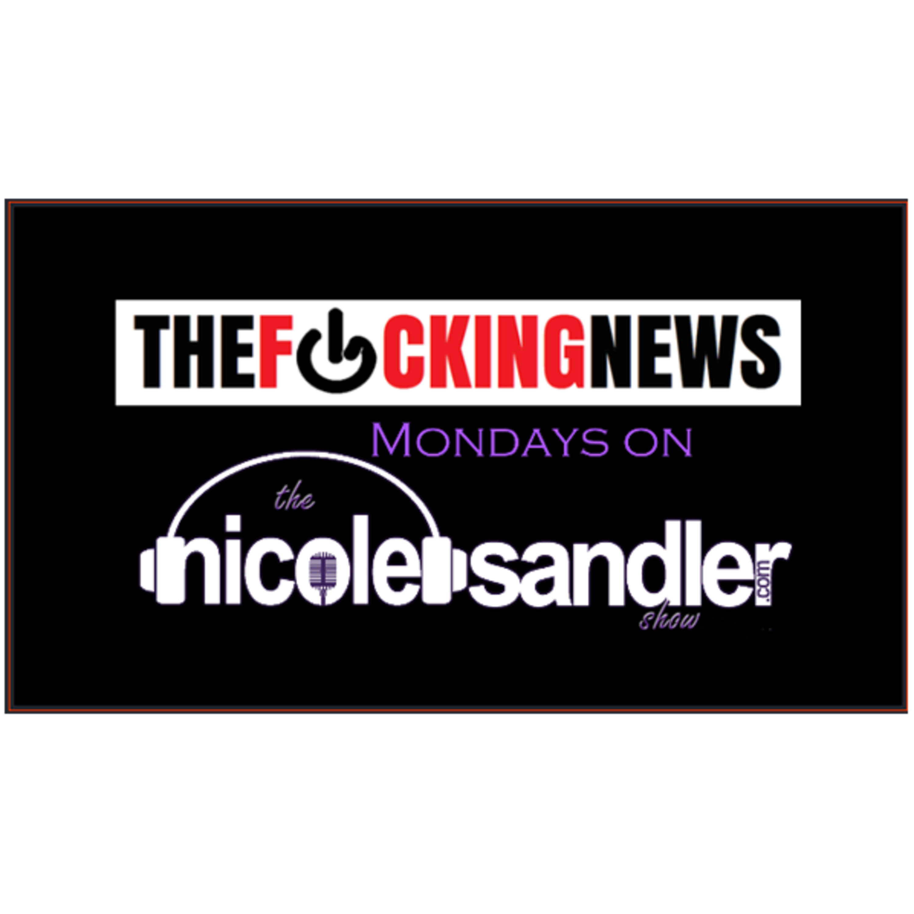 20250505 Another F'n Monday with the F'n on the Nicole Sandler Show 20250505 Another F'n Monday with the F'n on the Nicole Sandler Show