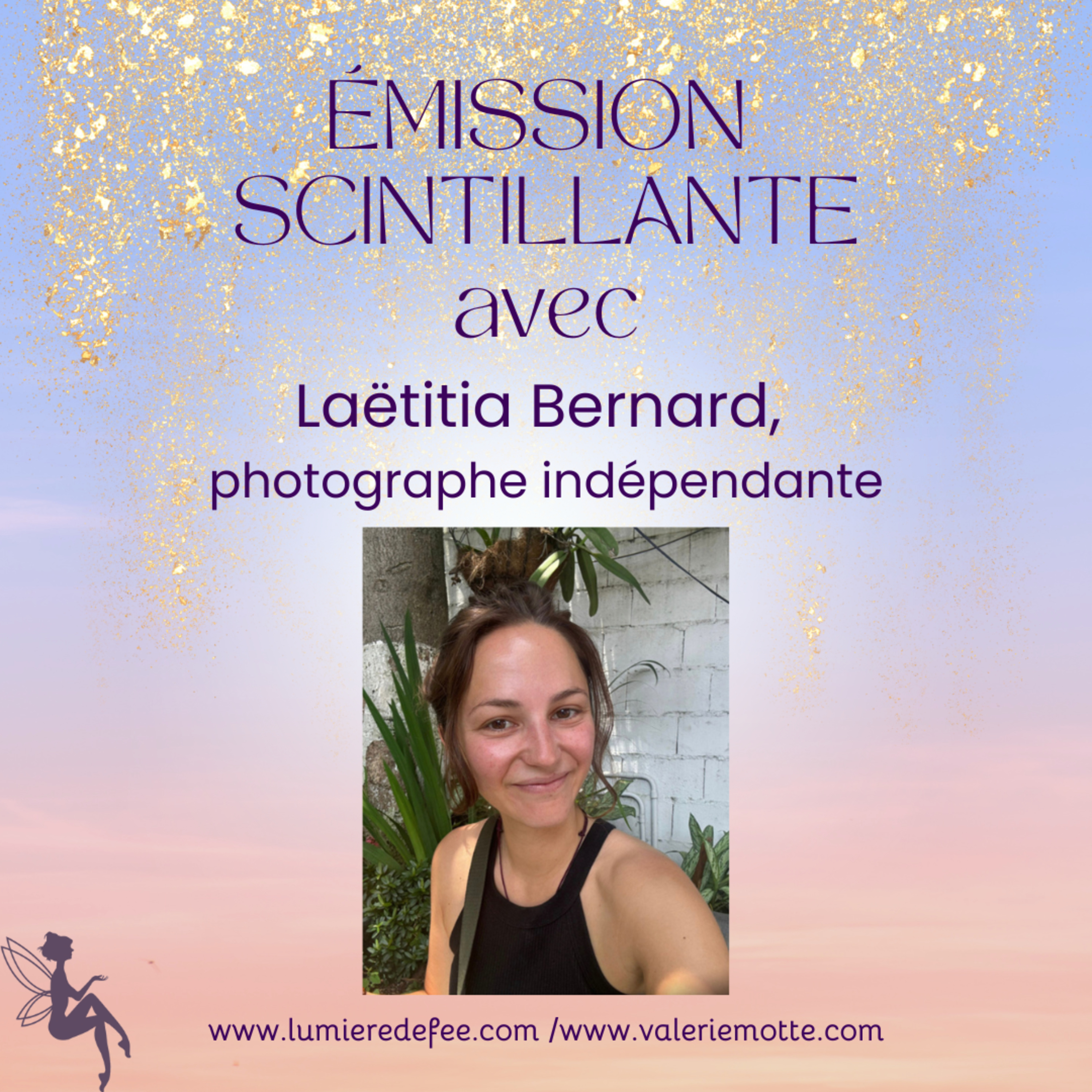 Émission scintillante avec Laëtitia Bernard