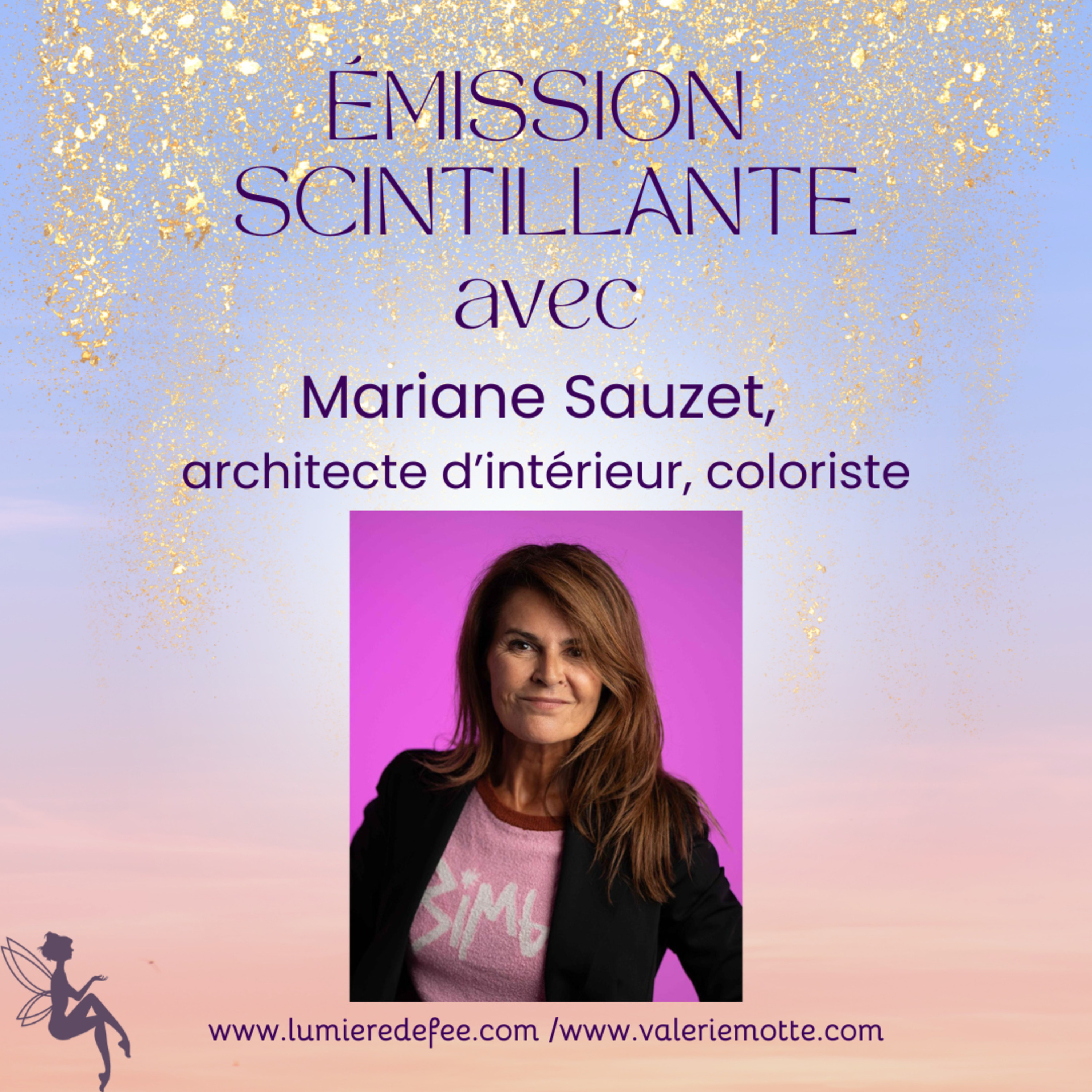 Émission scintillante avec Mariane Sauzet