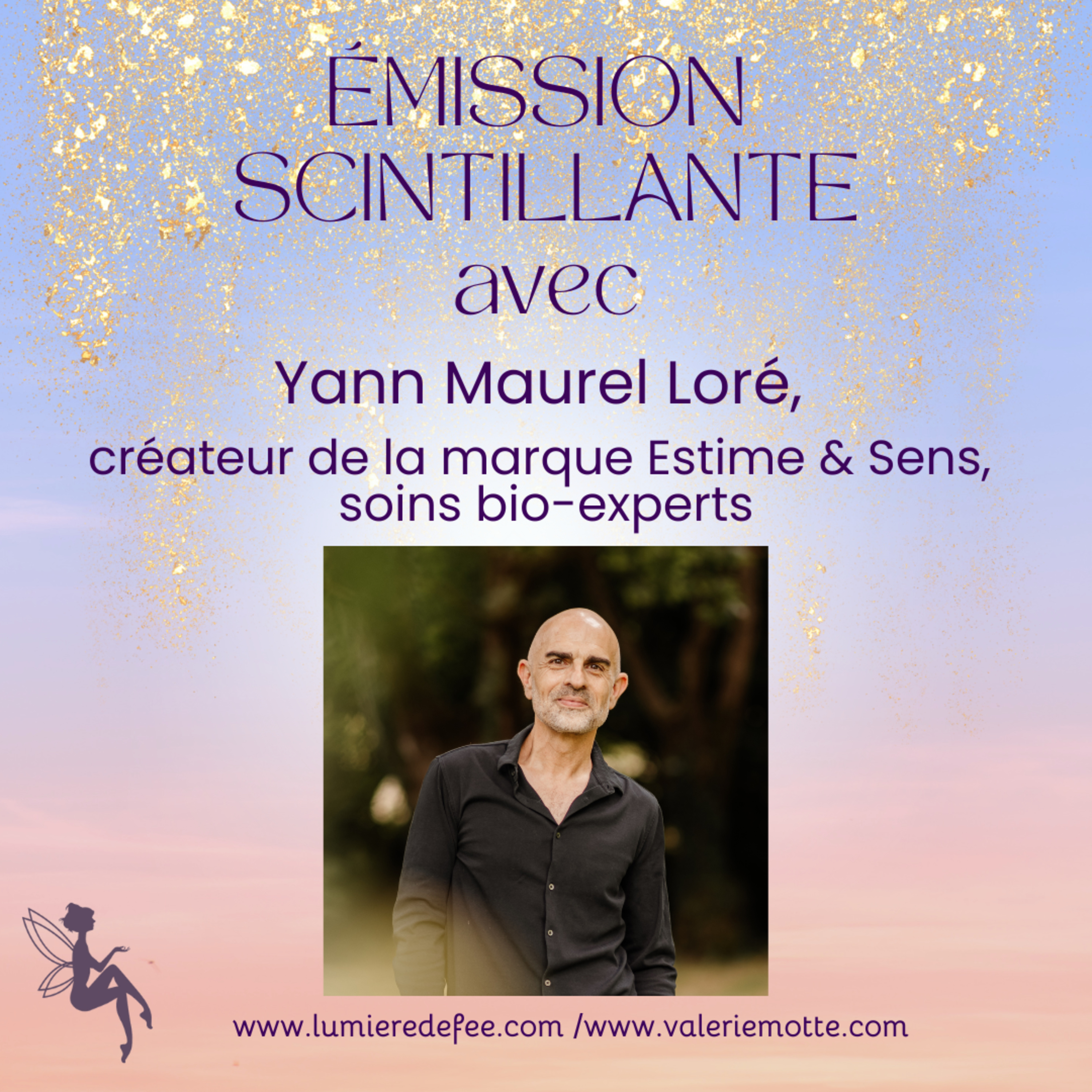 Émission scintillante avec Yann Maurel Loré episode artwork