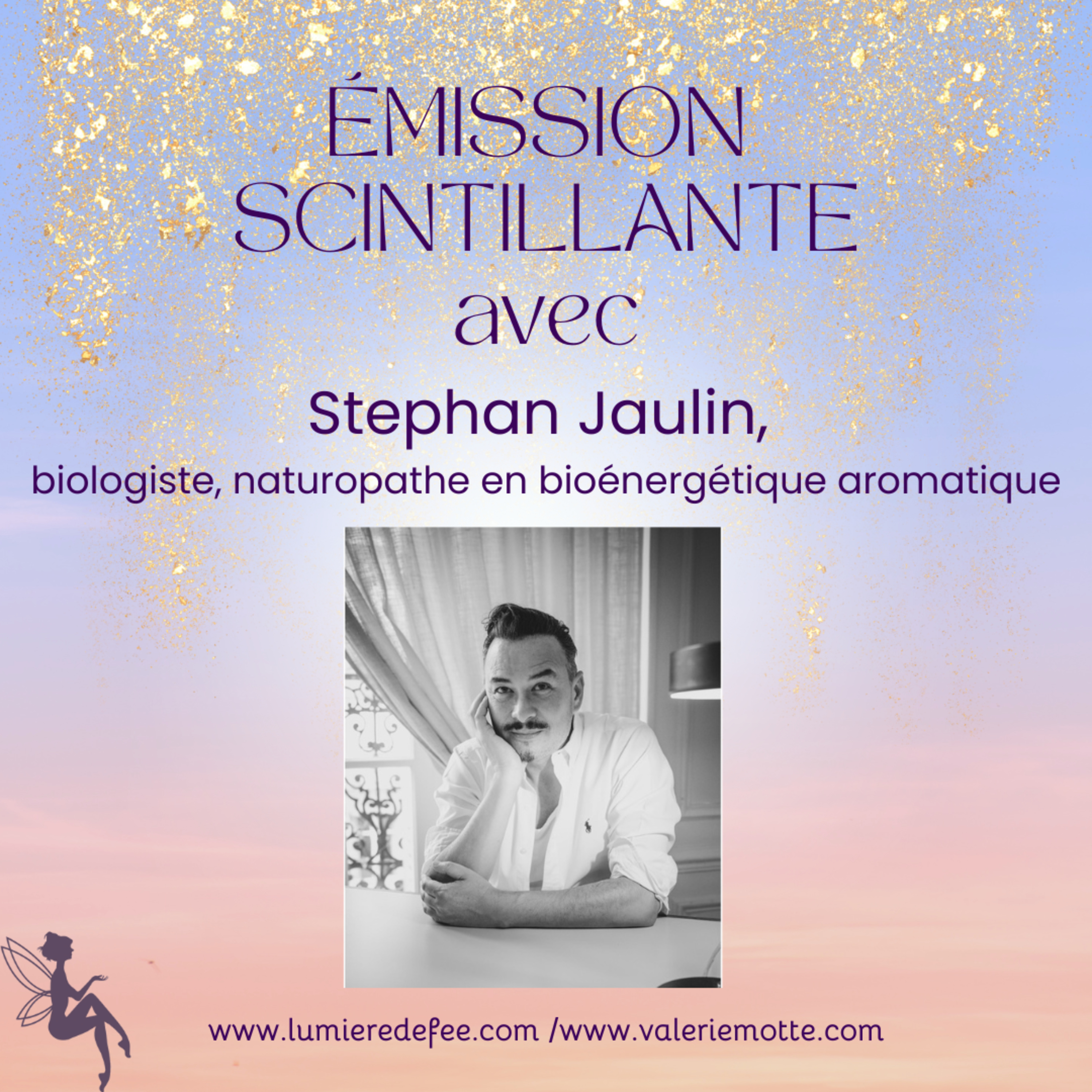 Émission scintillante avec Stephan Jaulin episode artwork