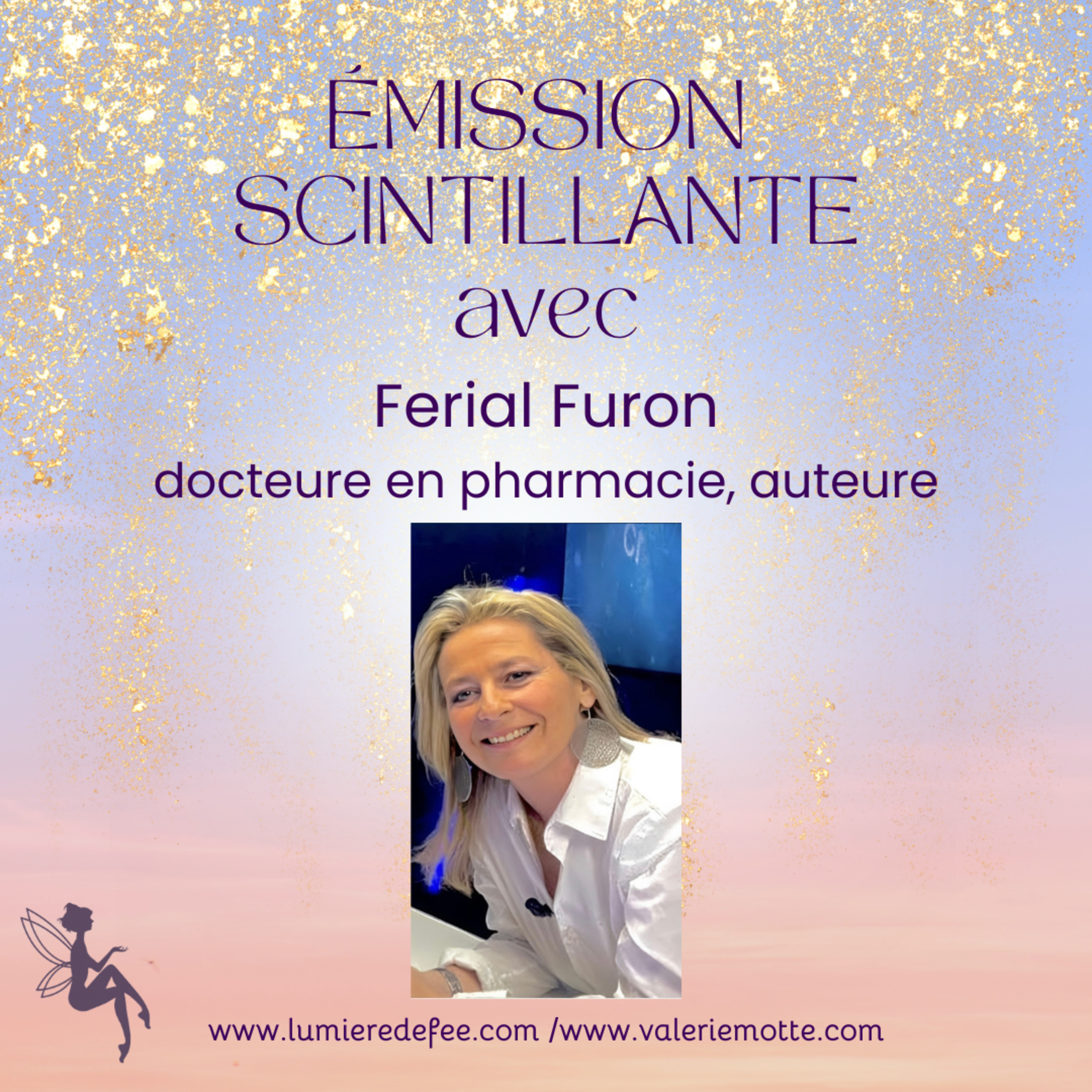 Émission scintillante avec Ferial Furon episode artwork