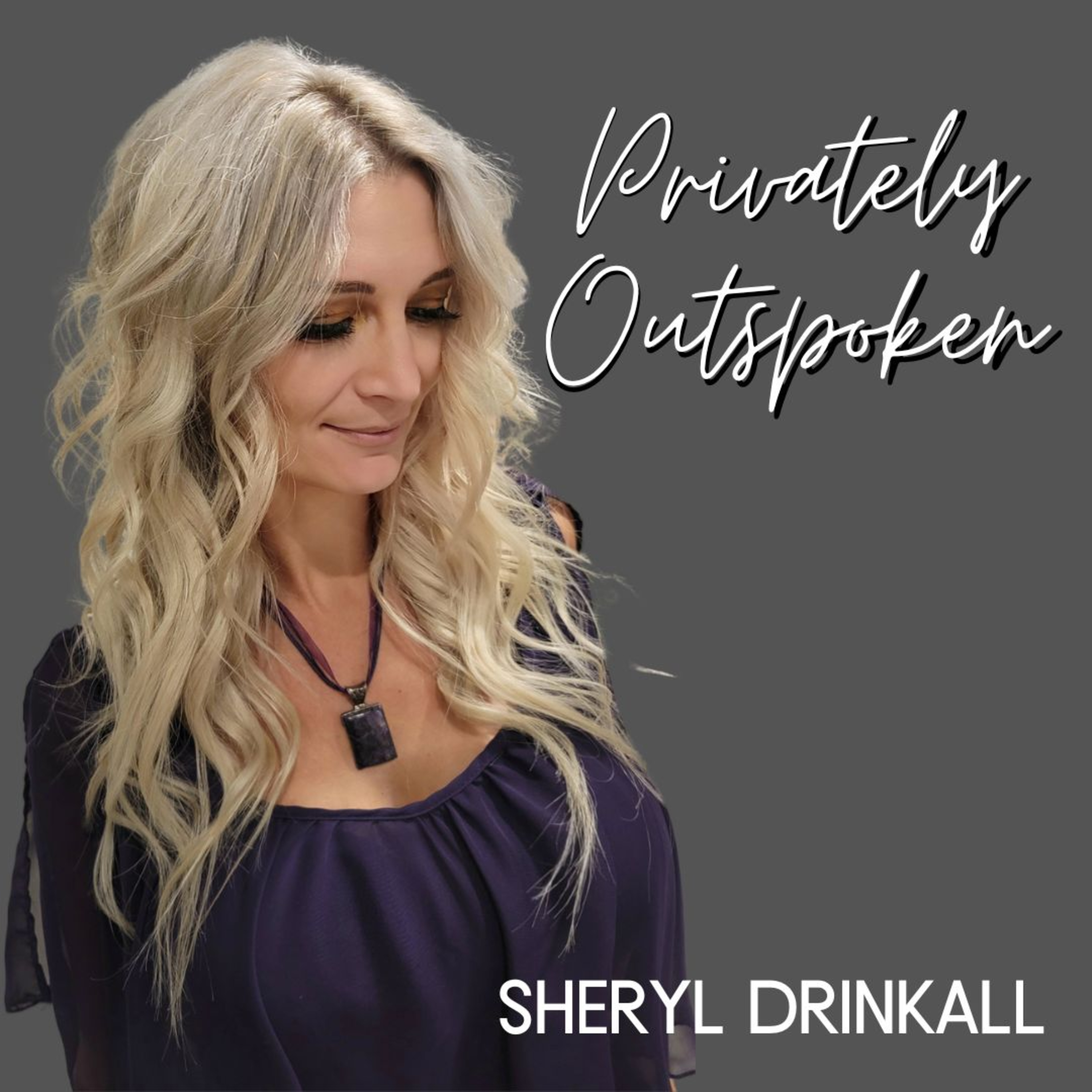 Privately Outspoken