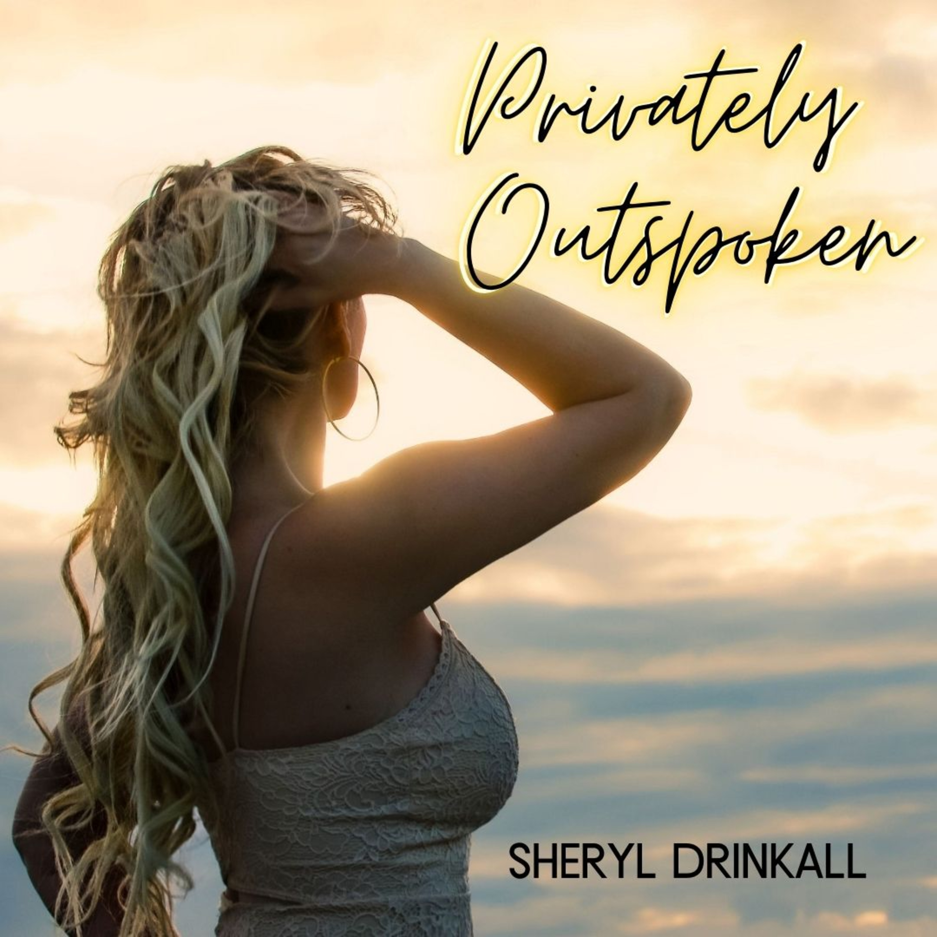 Privately Outspoken