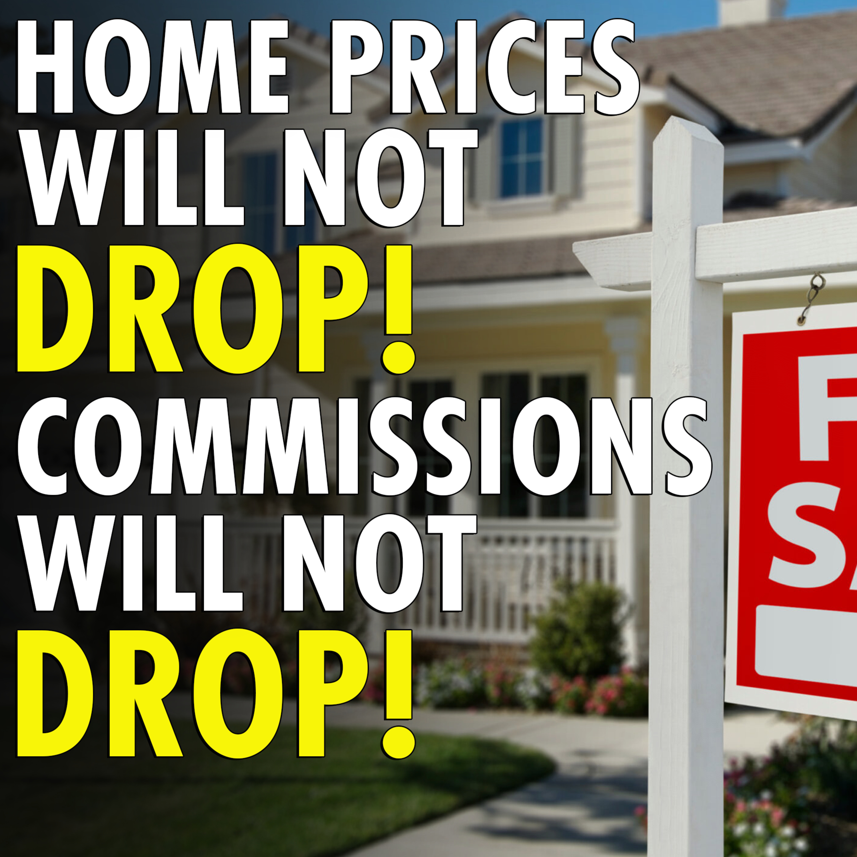 #15 - National Media is pushing false narratives on the recent $418 million NAR settlement episode artwork