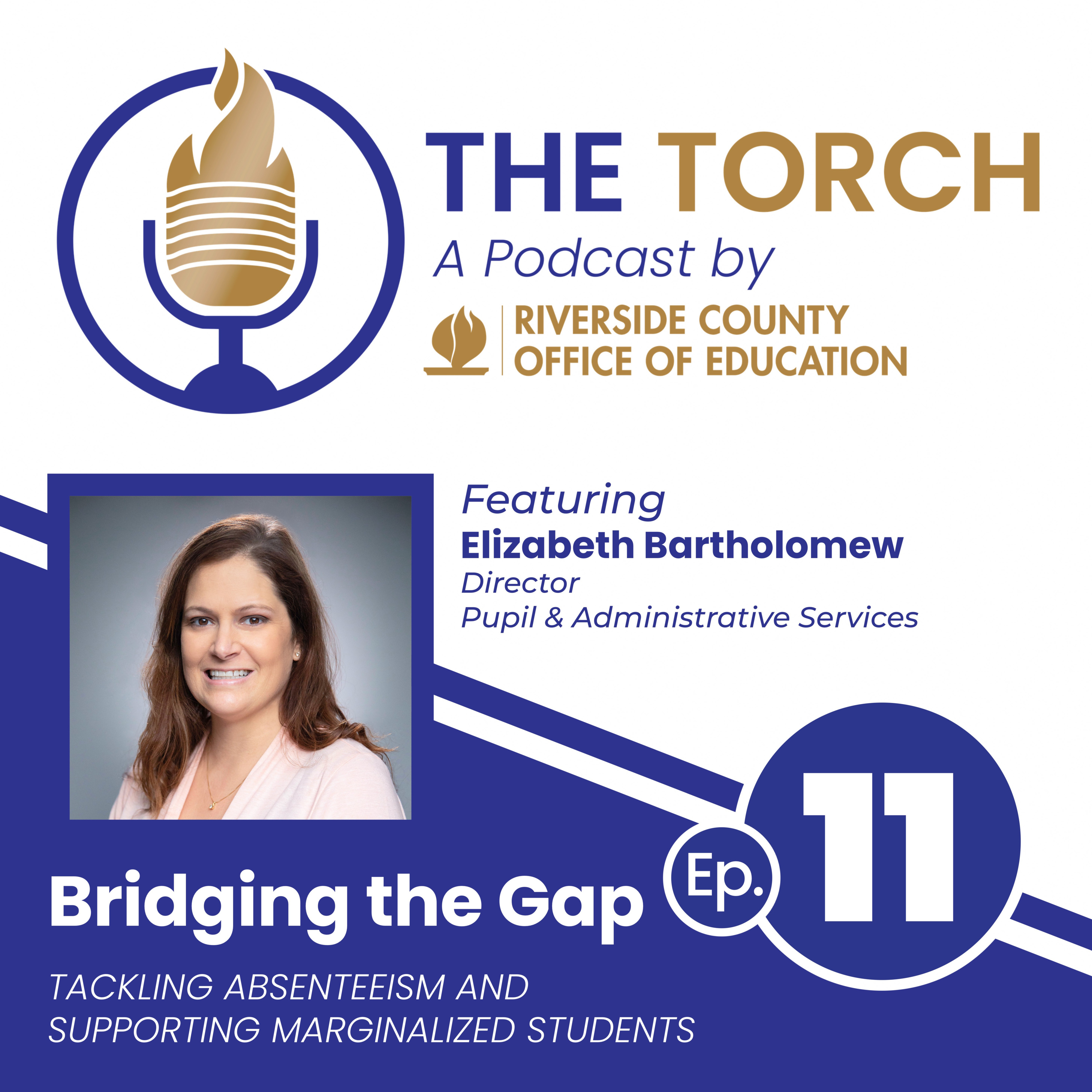 Bridging the Gap: Tackling Absenteeism & Supporting Marginalized Students | The Torch Ep. 11 episode artwork