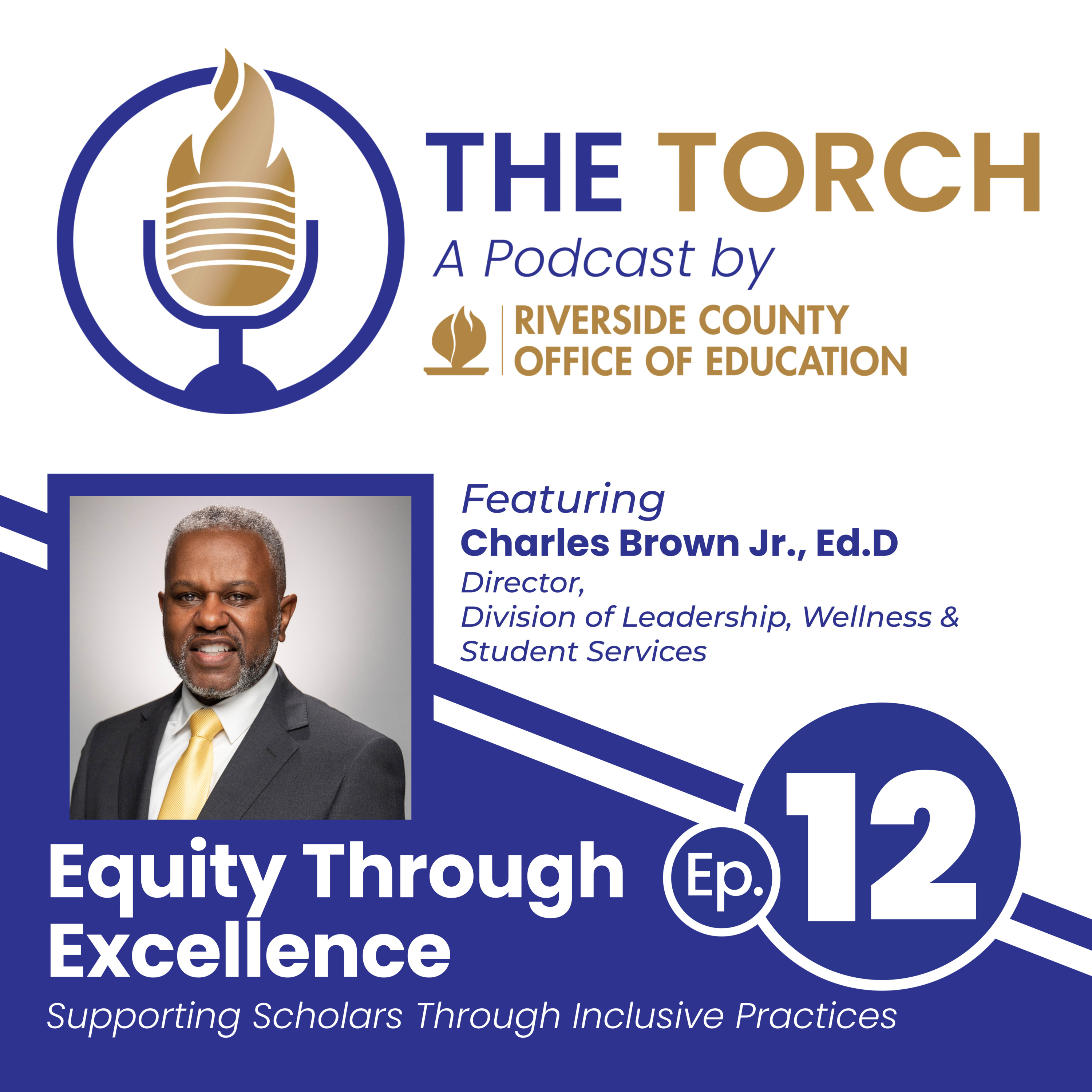 Equity Through Excellence: Supporting Scholars Through Inclusive Practices | The Torch Ep. 12 episode artwork
