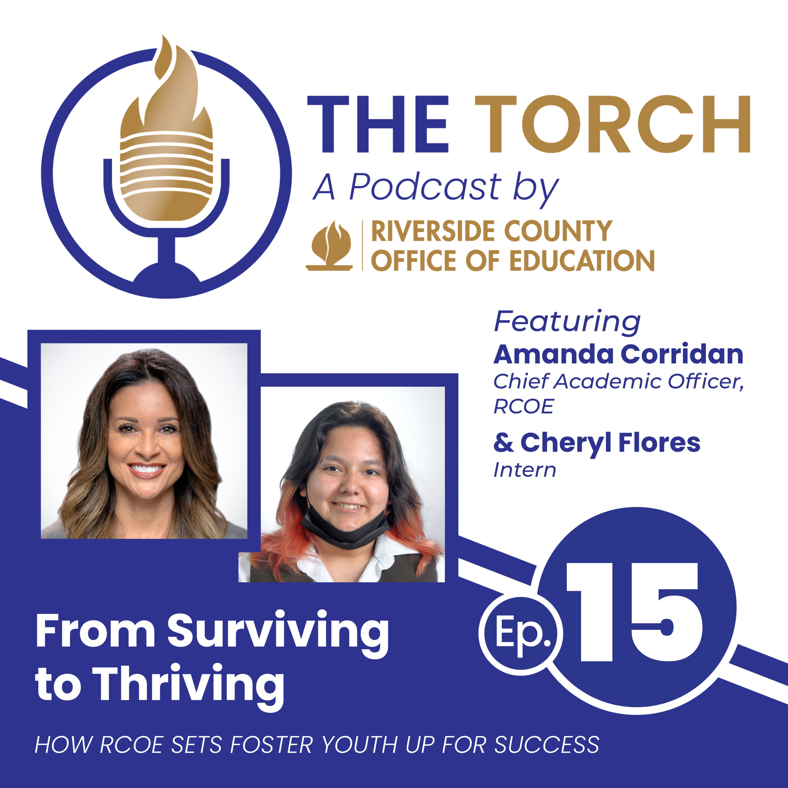 From Surviving to Thriving: How RCOE Sets Foster Youth Up For Success | The Torch Ep. 15 episode artwork