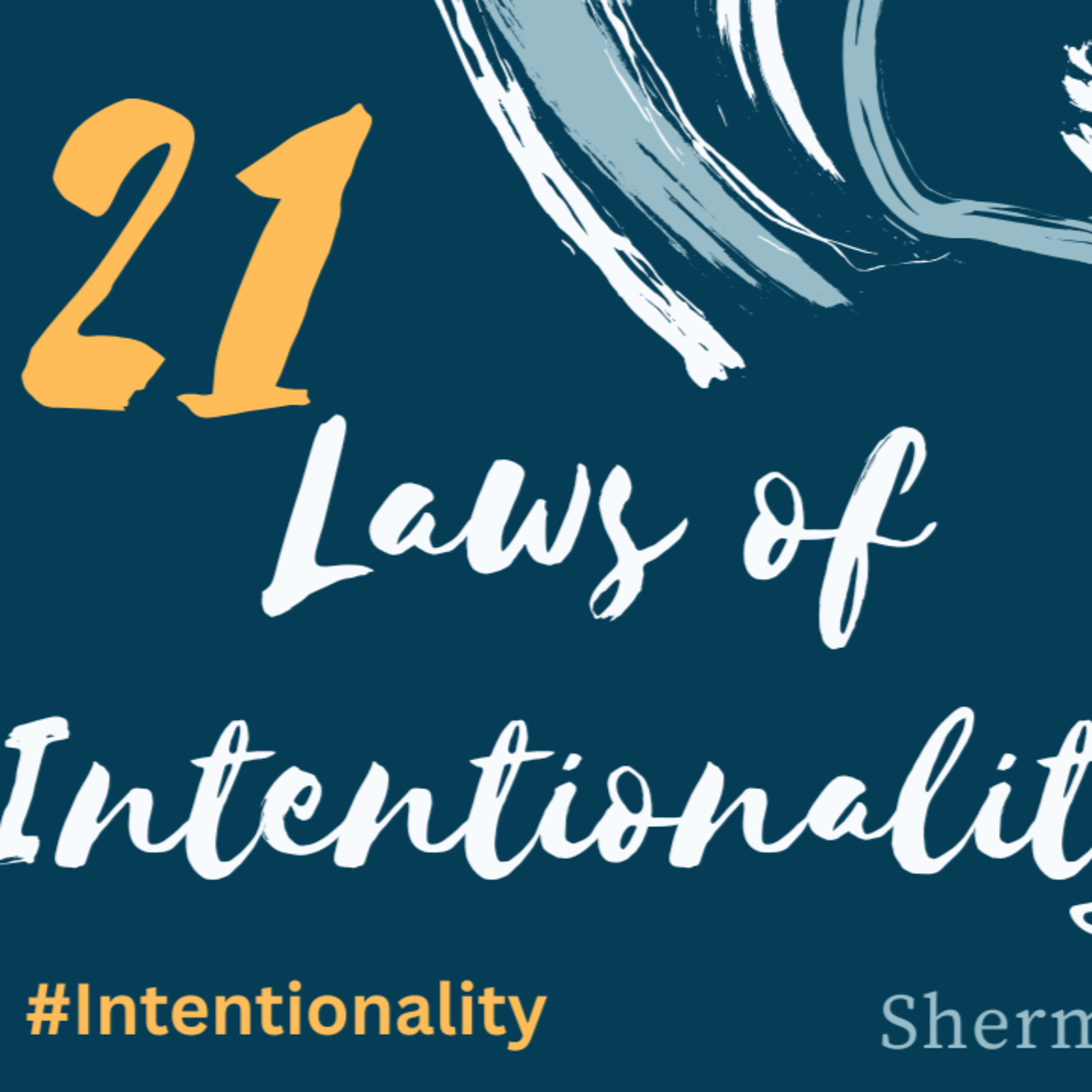 The 21 Laws of Intentionality- The Law of Family and Legacy episode artwork