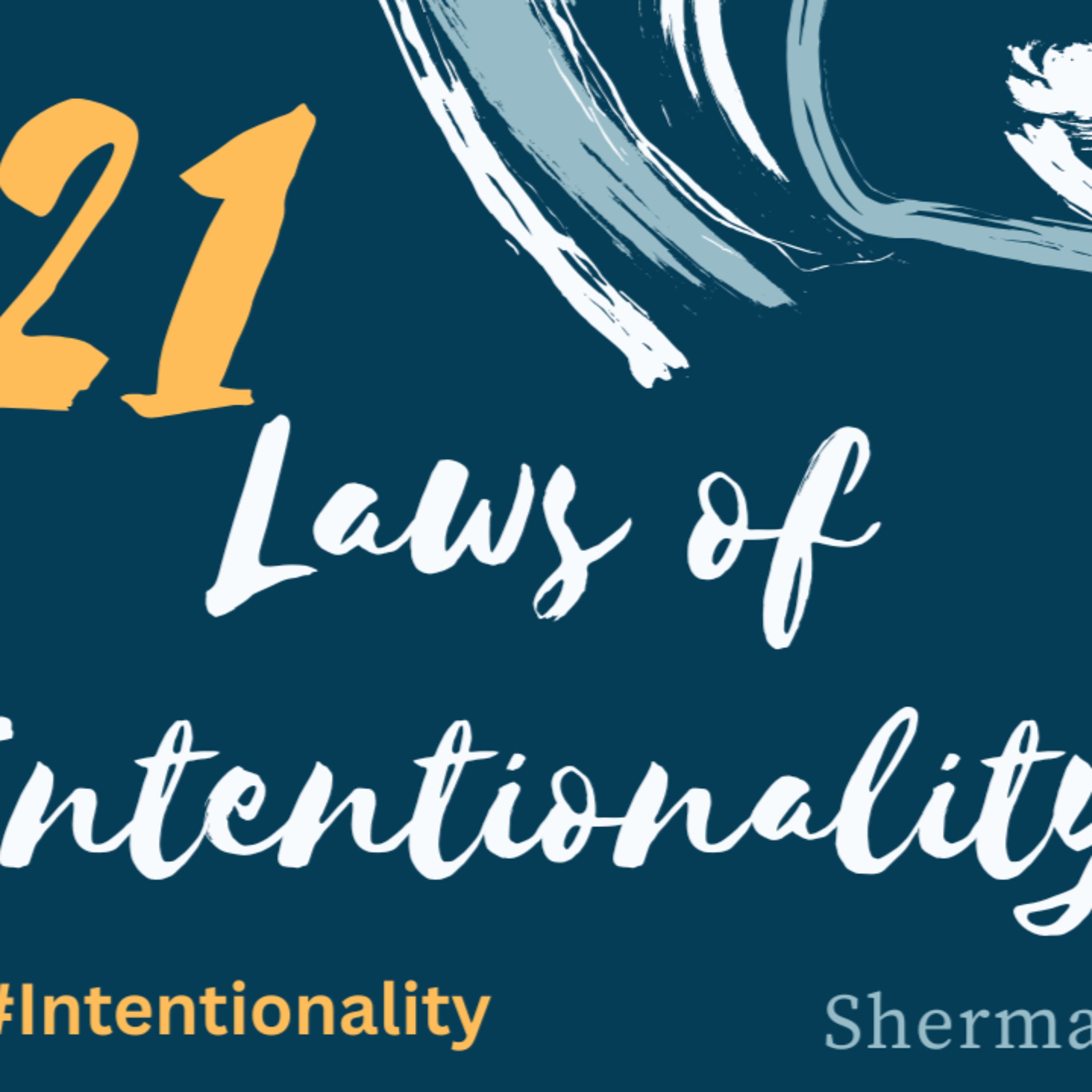 The 21 Laws of Intentionality- The Law of Praise and Worship episode artwork