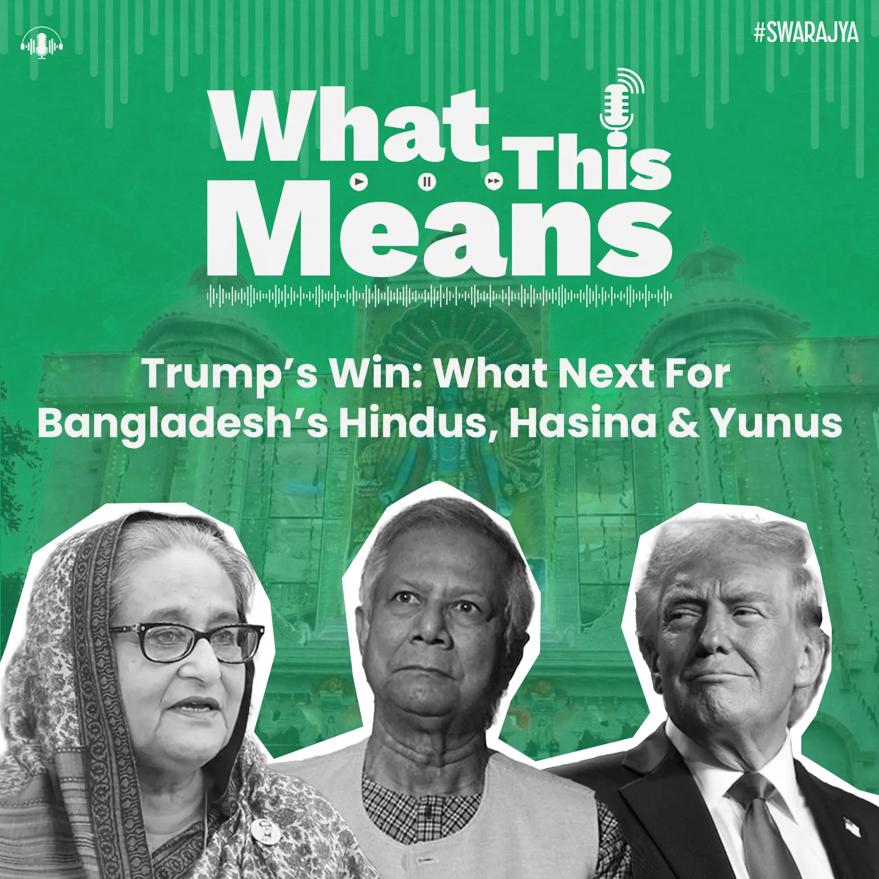 EP105: Trump’s Win: What Next For Bangladesh’s Hindus, Hasina & Yunus episode artwork