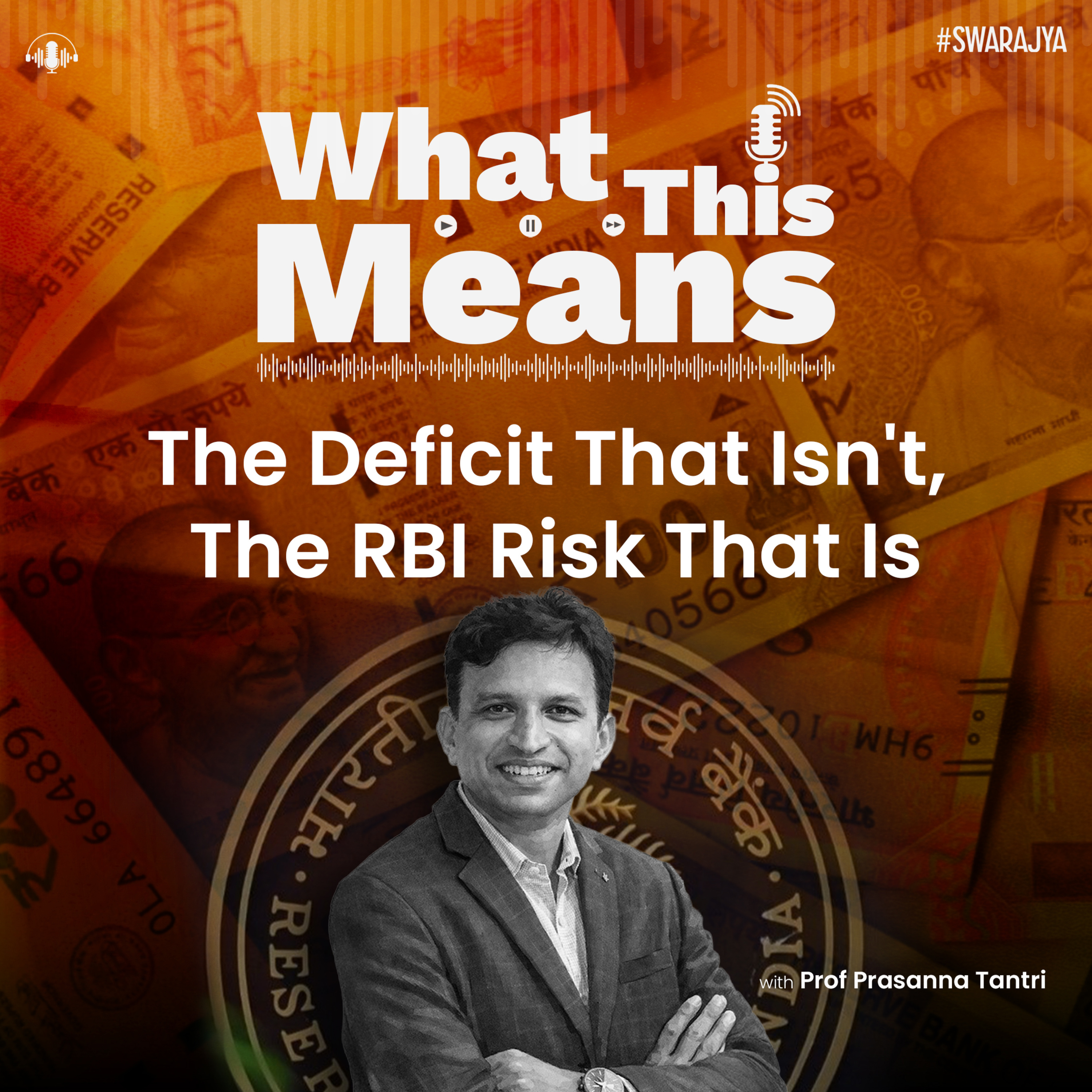 EP149: On India’s Misread Deficit & The RBI’s $100 Billion Risk That’s Building
