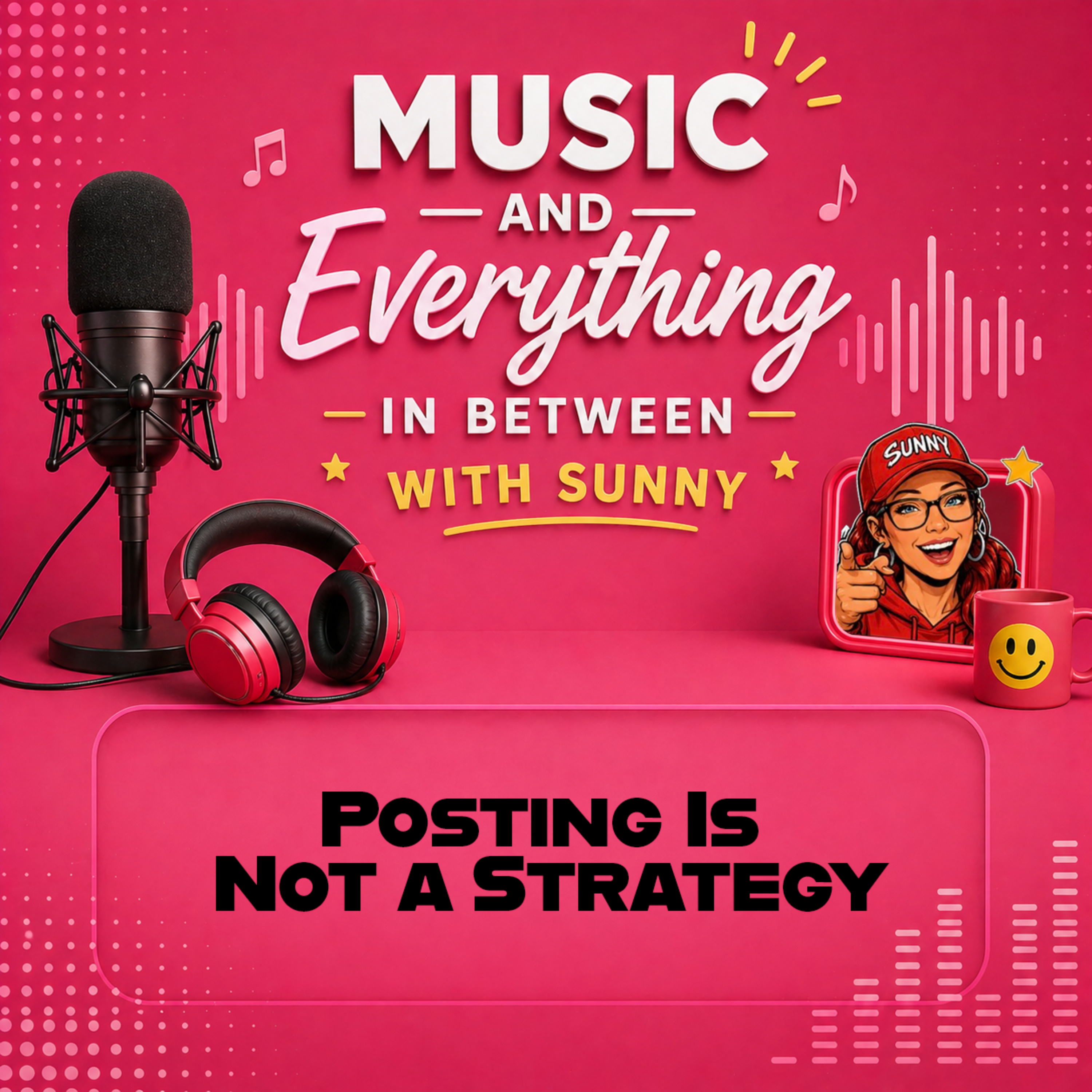 Posting Is Not a Strategy episode artwork
