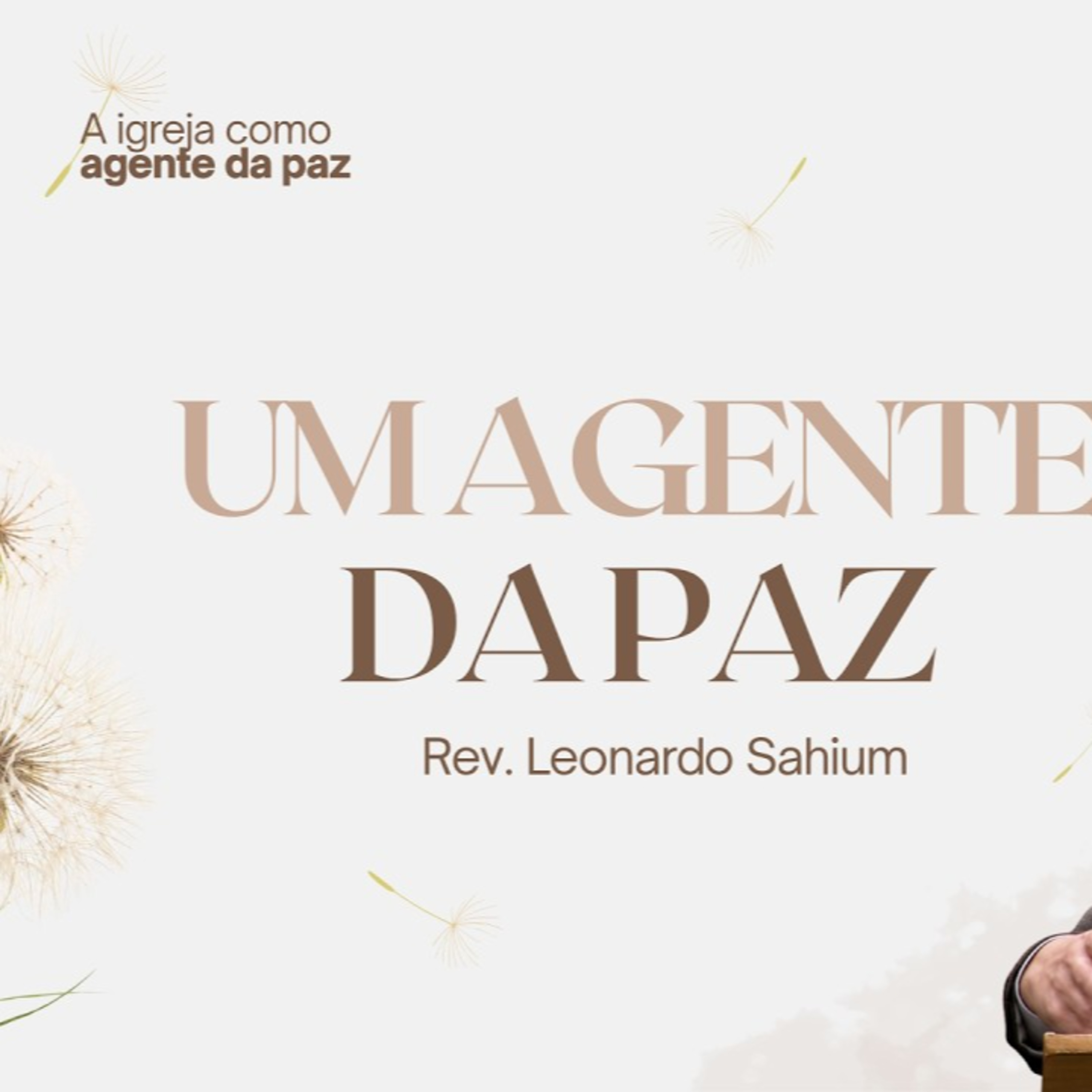 Um agente da paz - Rev. Leonardo Sahium episode artwork