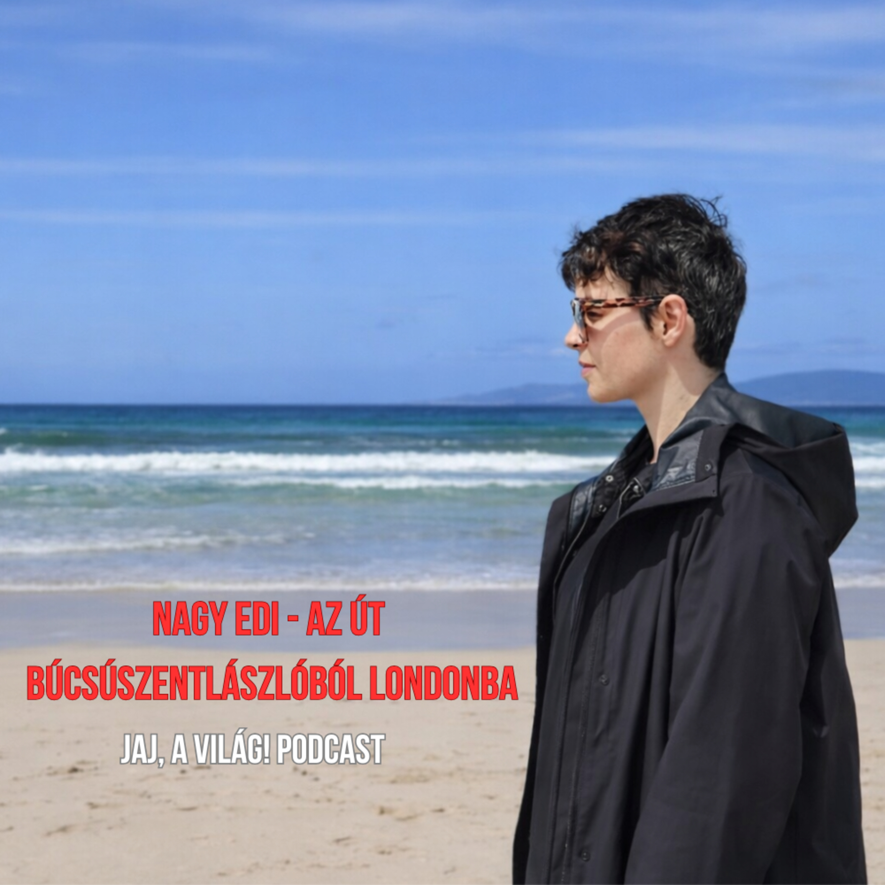 Nagy Edi - az út Búcsúszentlászlóból Londonba