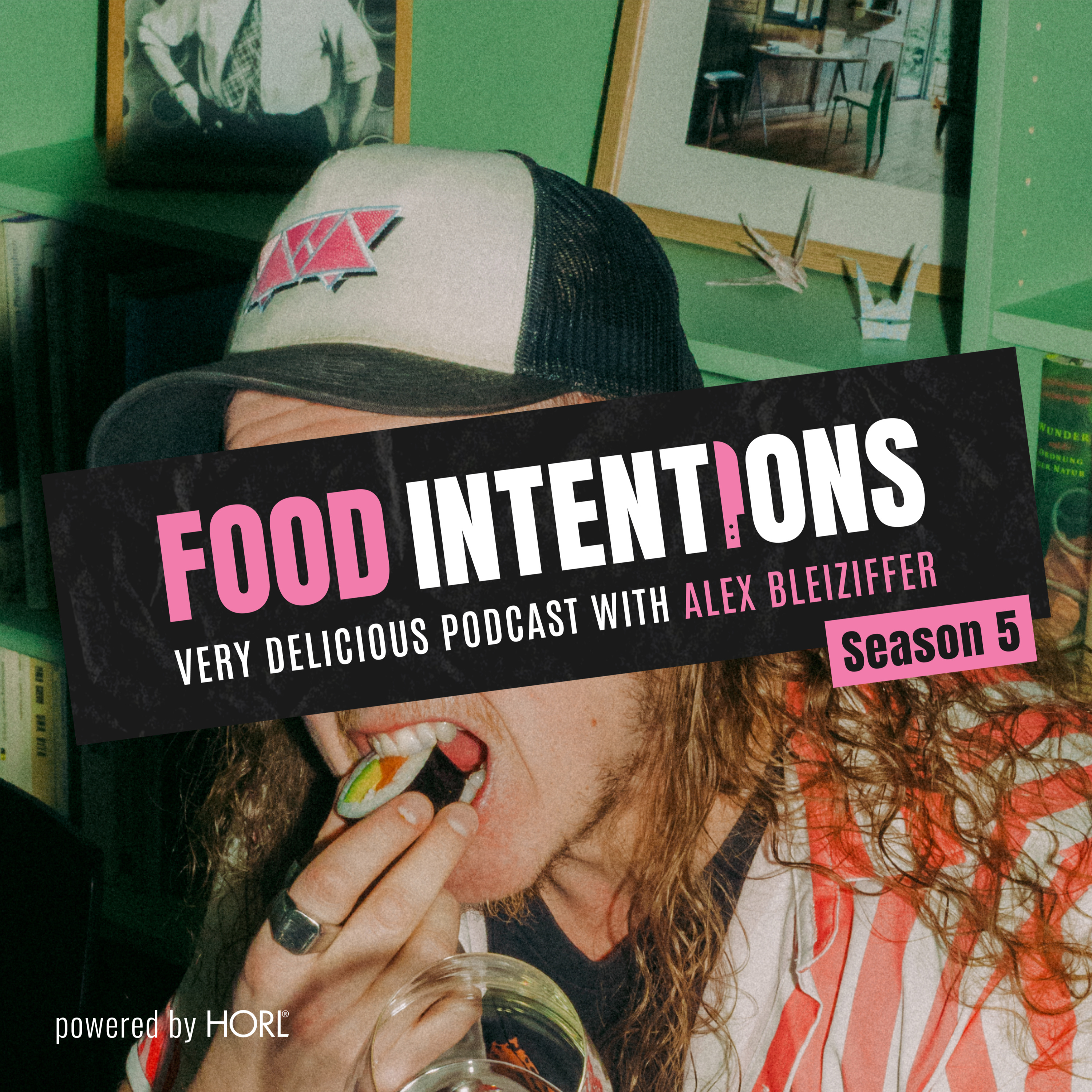 Food Intentions - the very delicious Podcast