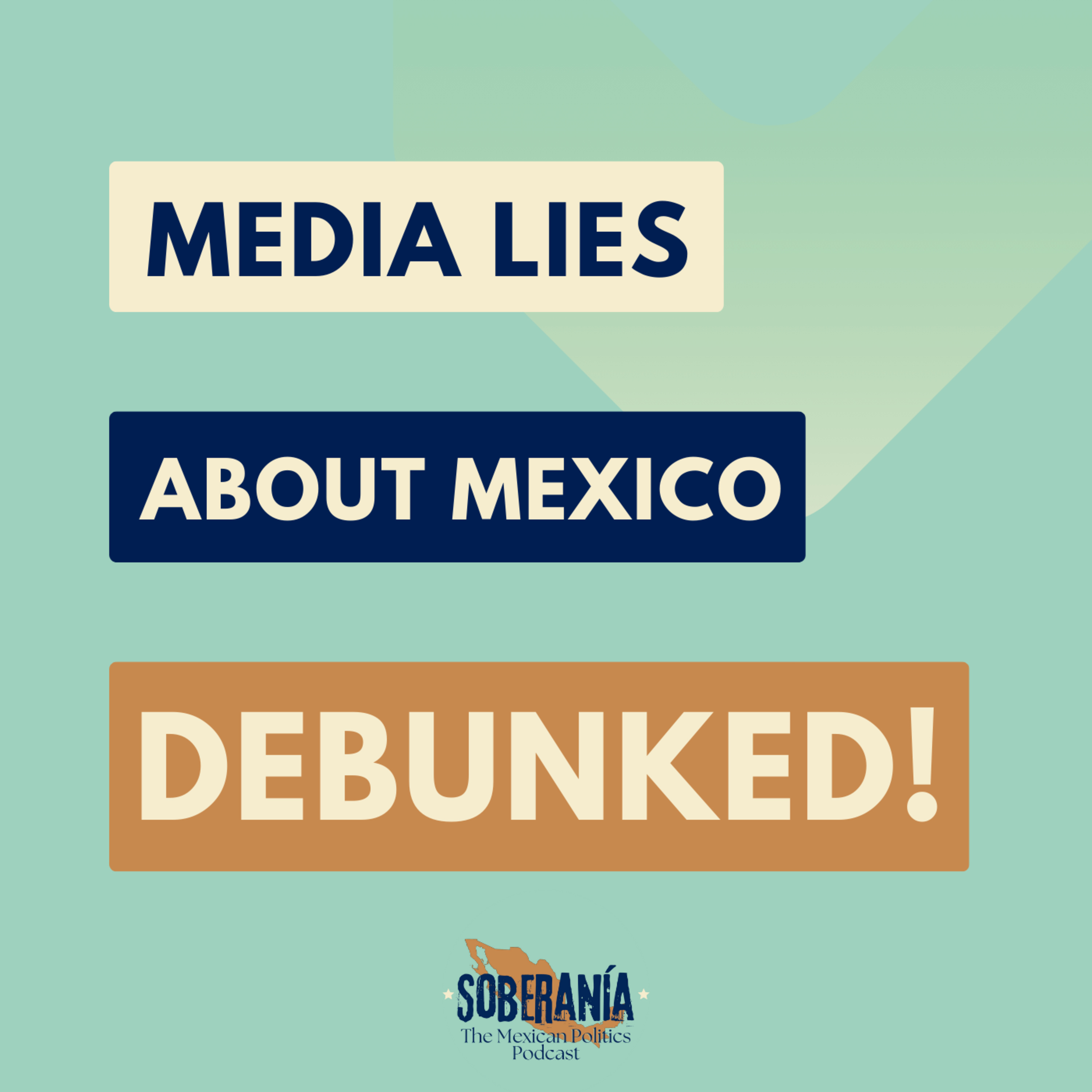 Soberanía: The Mexican Politics Podcast