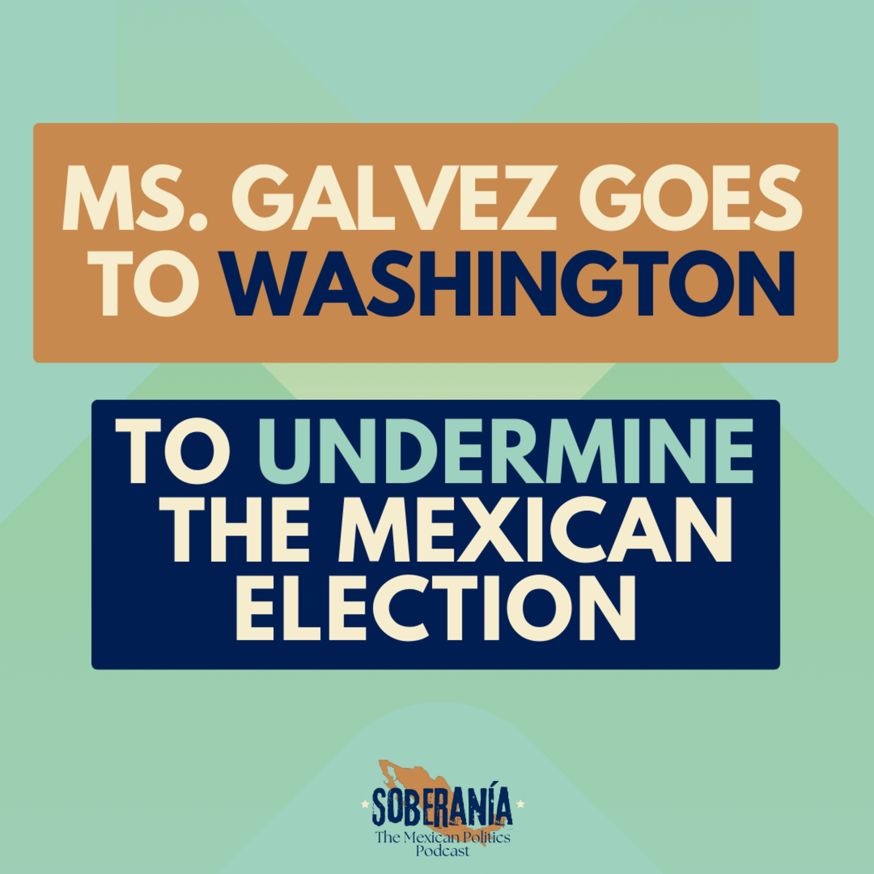 Soberanía: The Mexican Politics Podcast