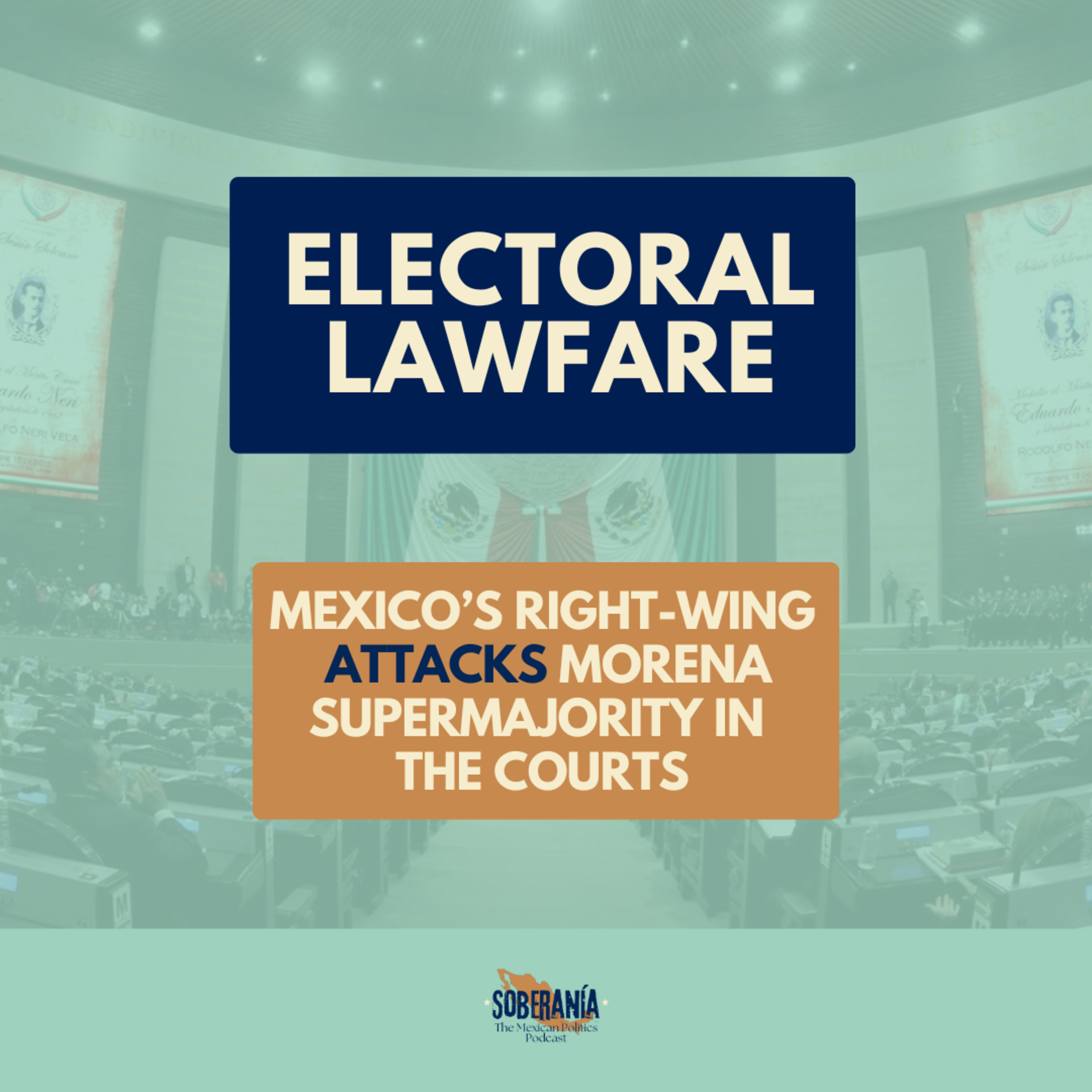 Soberanía: The Mexican Politics Podcast